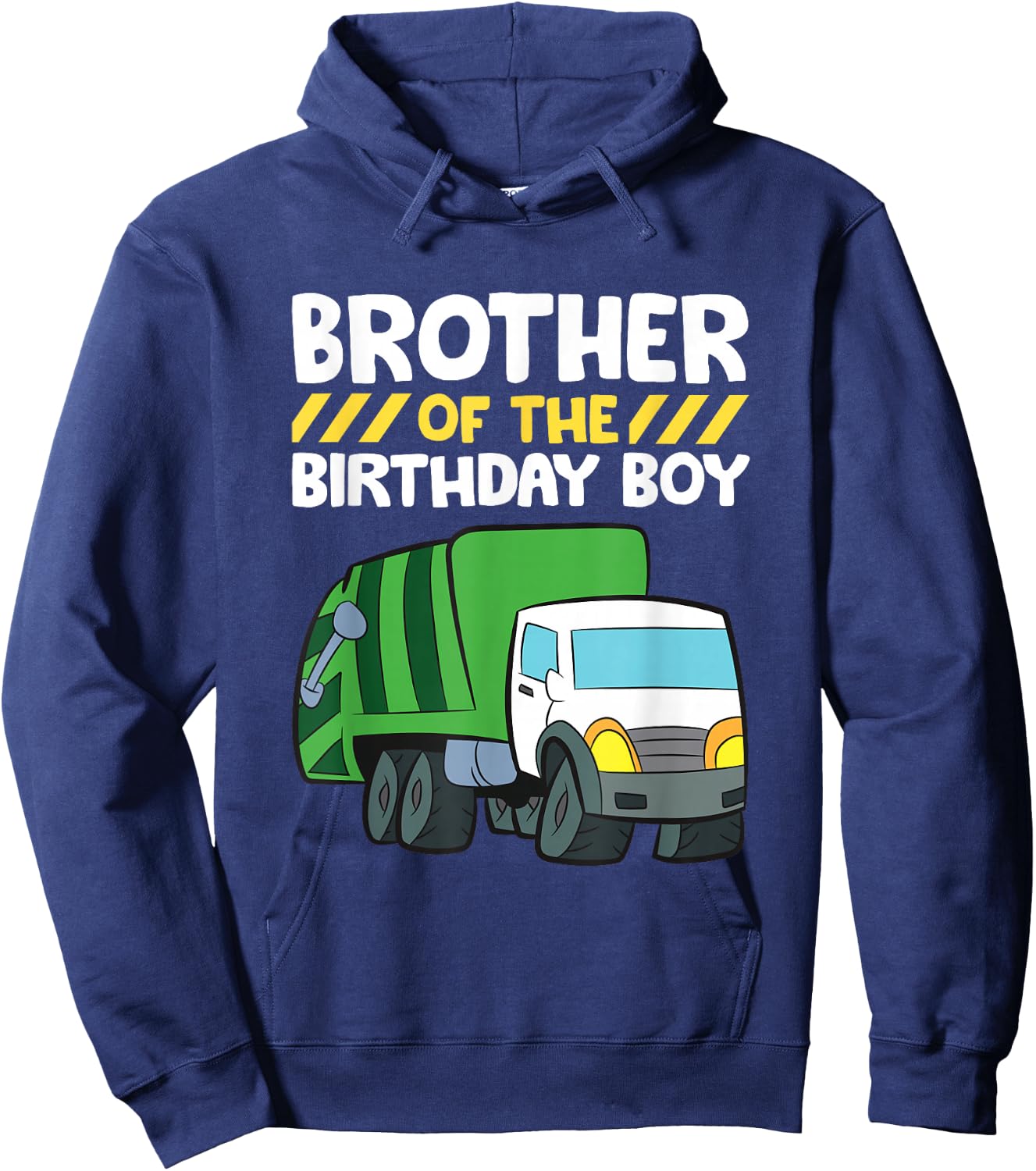 Brother Of The Birthday Boy Garbage Truck Birthday Party Hoodie - Hoodie | Navy