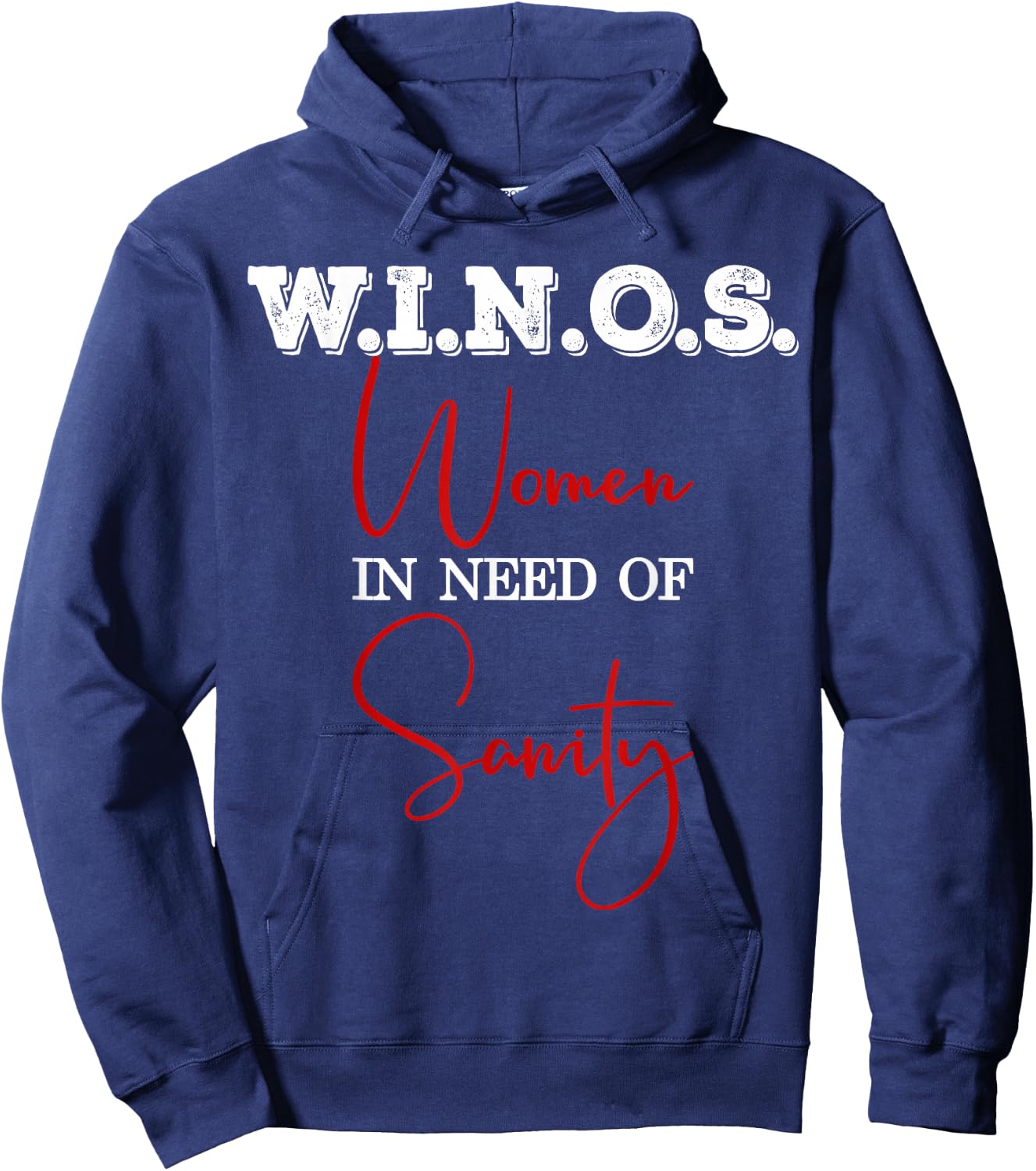 Winos Women in need of Sanity Funny Wine Lover Sommelier Hoodie - Hoodie | Navy