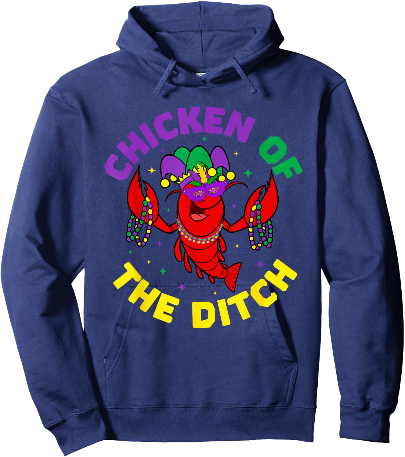 Mardi Gras Vintage Chicken Of The Ditch Cajun food Crawfish Hoodie - Hoodie | Navy