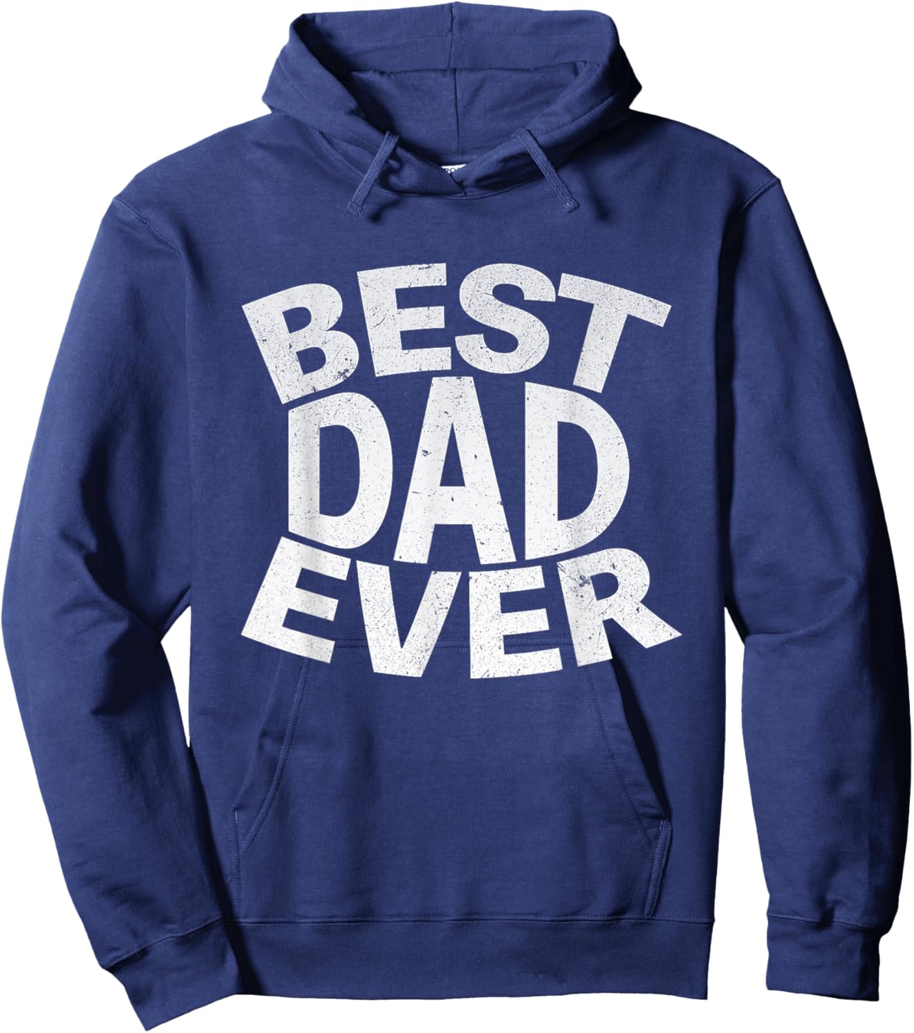 Best Dad Ever Funny Gifts Fathers Day Men Husband Dad Papa Hoodie - Hoodie | Navy