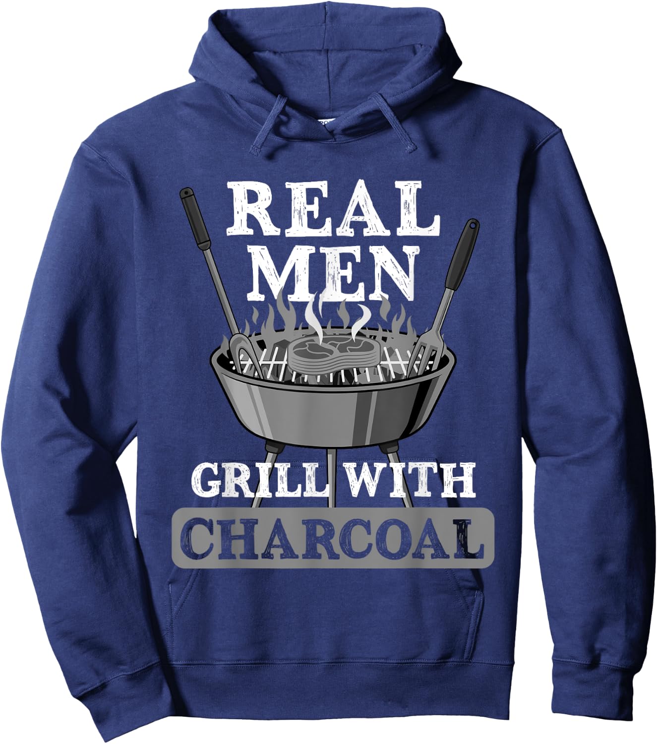 Real Men Grill Charcoal Funny BBQ Food Grilling Lover Outfit Hoodie - Hoodie | Navy