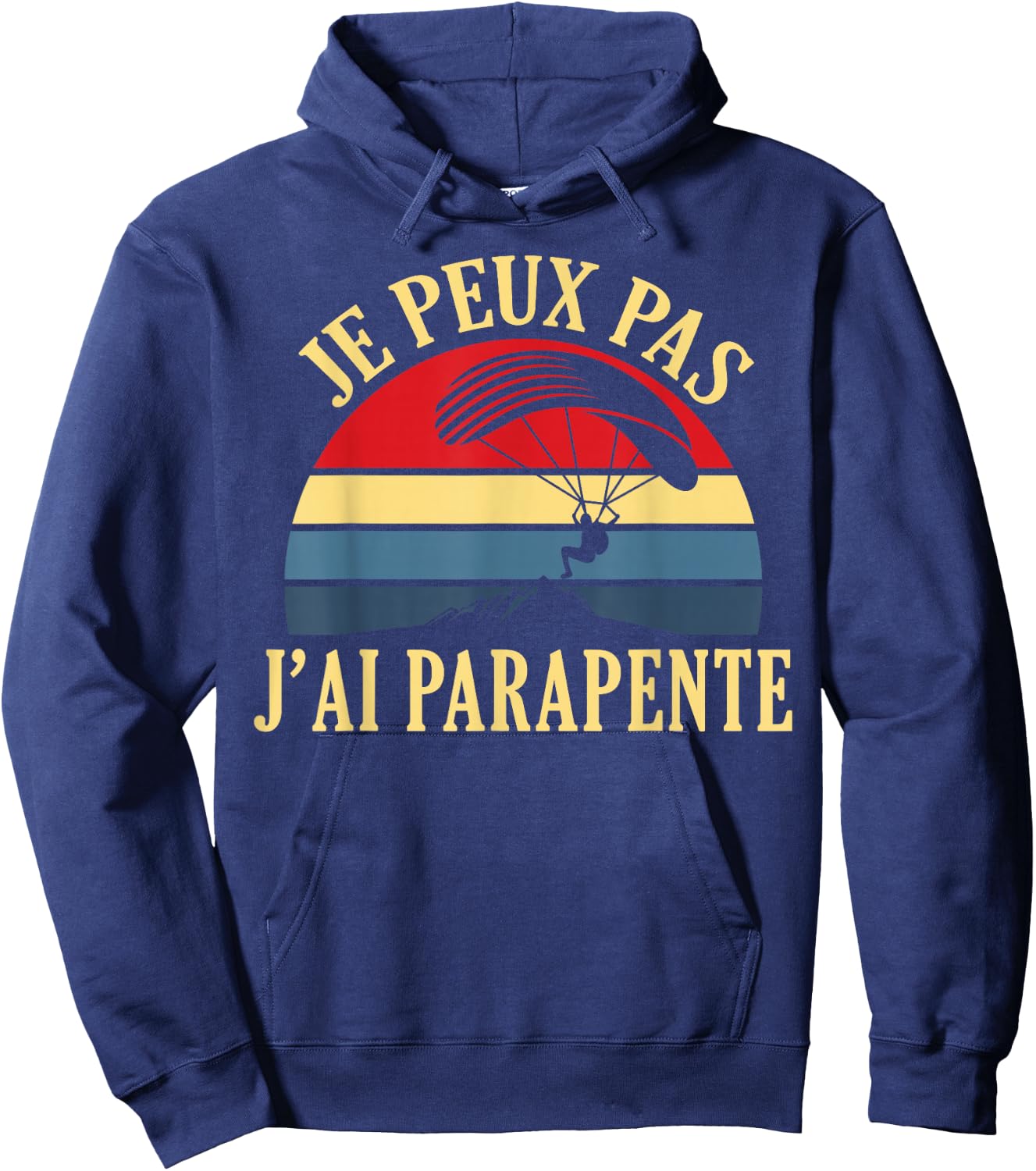 Je Peux Pas J'ai Paragliding Parachute Parachute Paraglider Hoodie - Hoodie | Navy