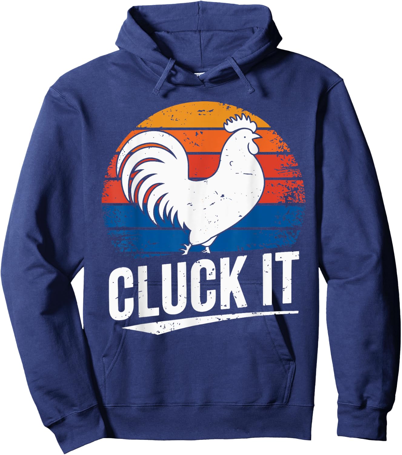 Vintage Retro Cluck It Rooster Chicken Joke Sarcastic Hoodie - Hoodie | Navy