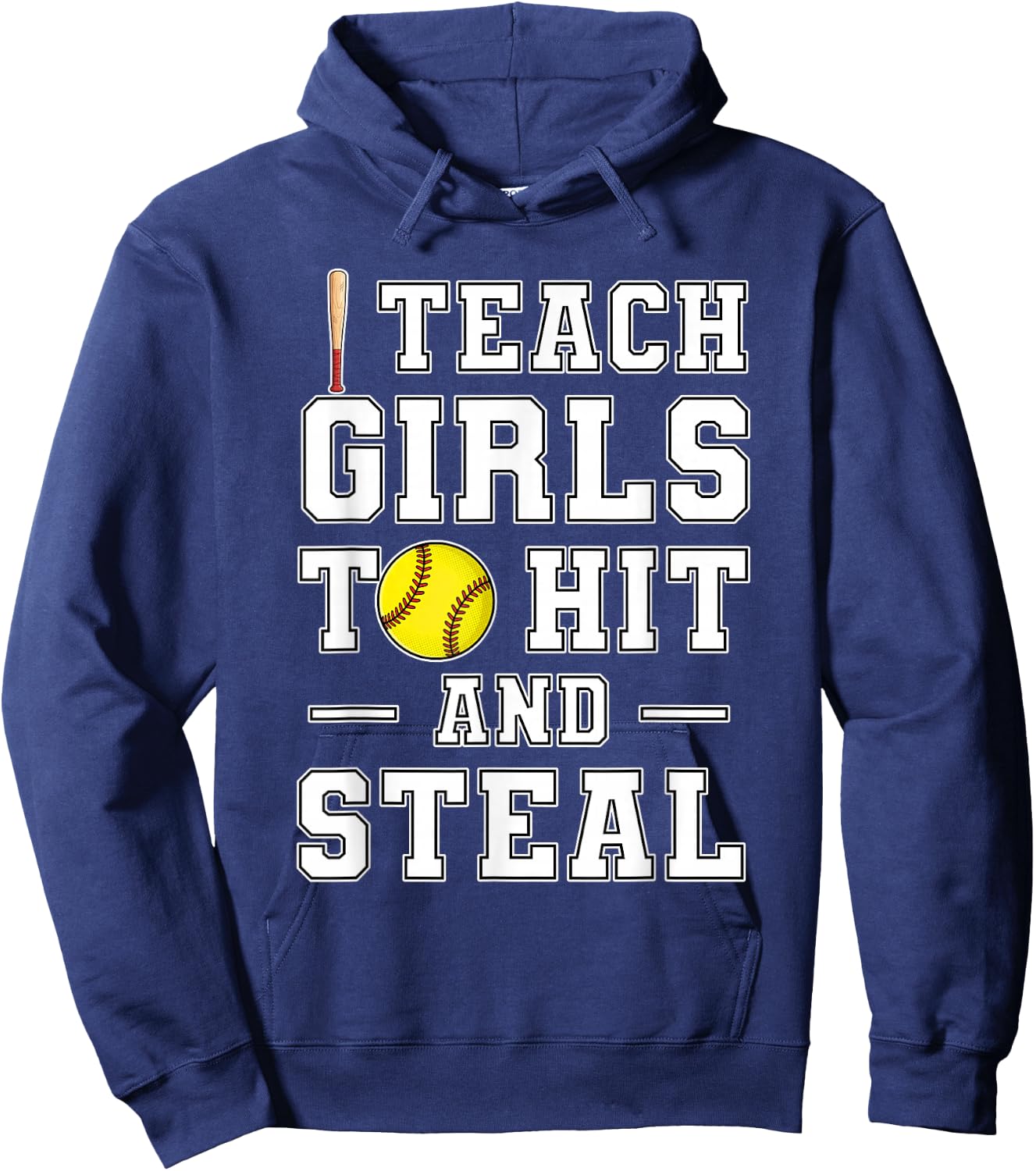 I Teach My Girls to Hit and Steal | Softball Coach Gifts Hoodie - Hoodie | Navy