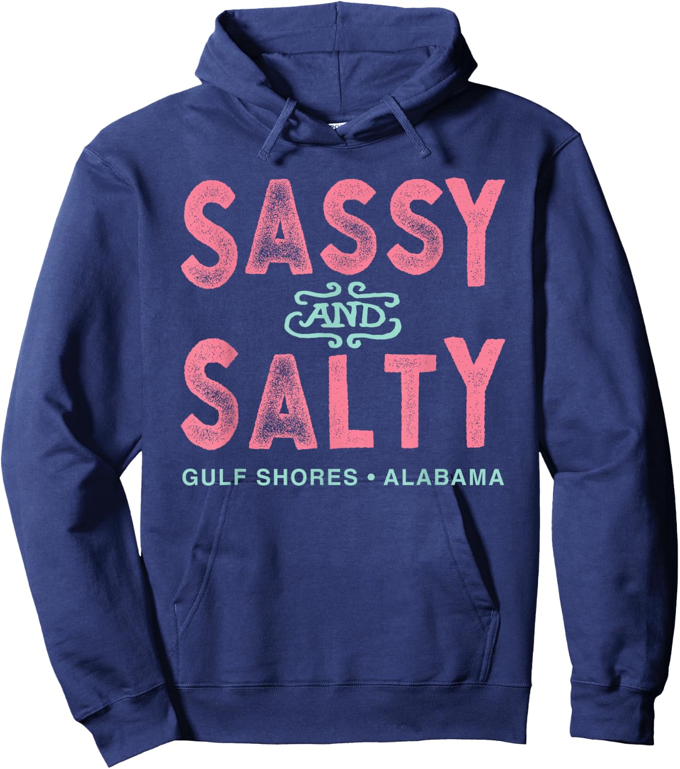 Gulf Shores Alabama Sassy and Salty Hoodie - Hoodie | Navy
