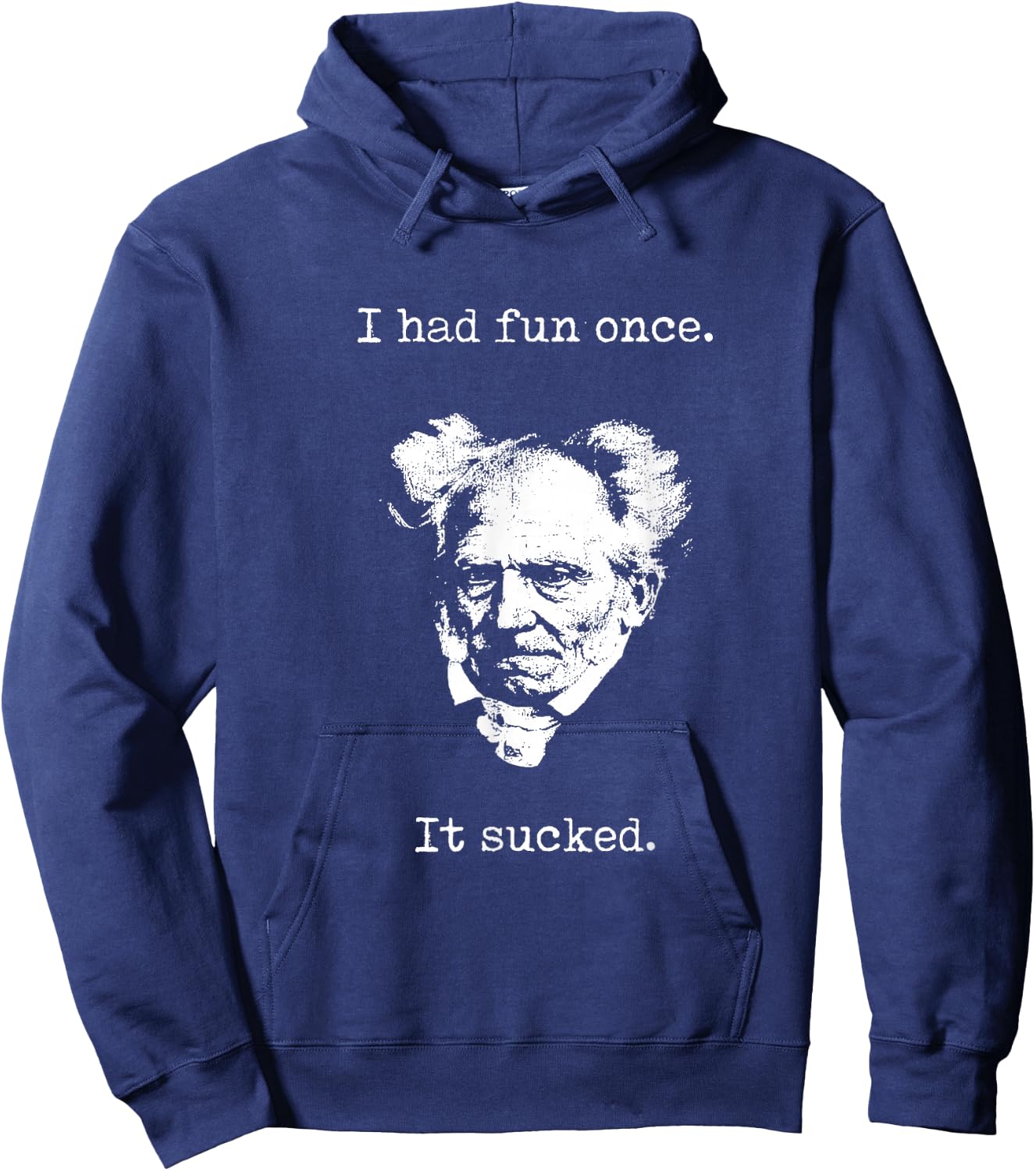 Schopenhauer - I Had Fun Once - It Sucked - Pessimist , black Hoodie - Hoodie | Navy