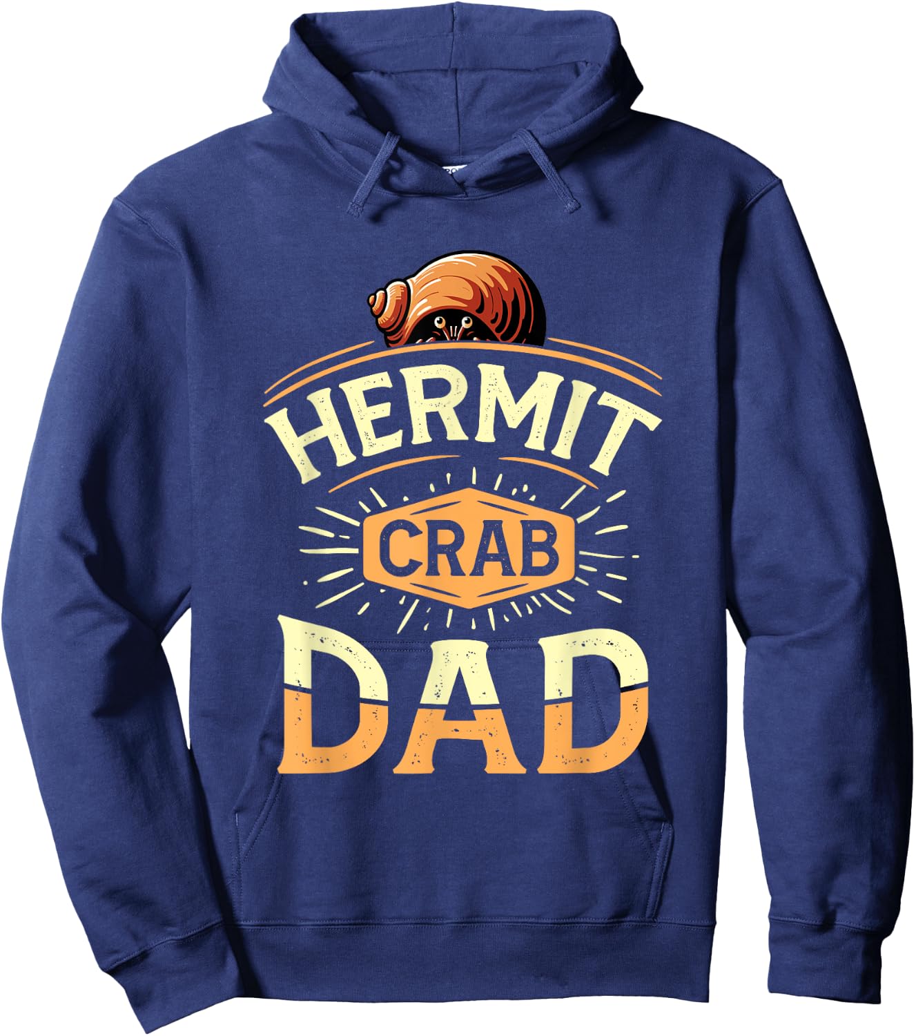 Hermit Crab Dad Funny Father Hermit Crab Lover Hermit Crab Hoodie - Hoodie | Navy