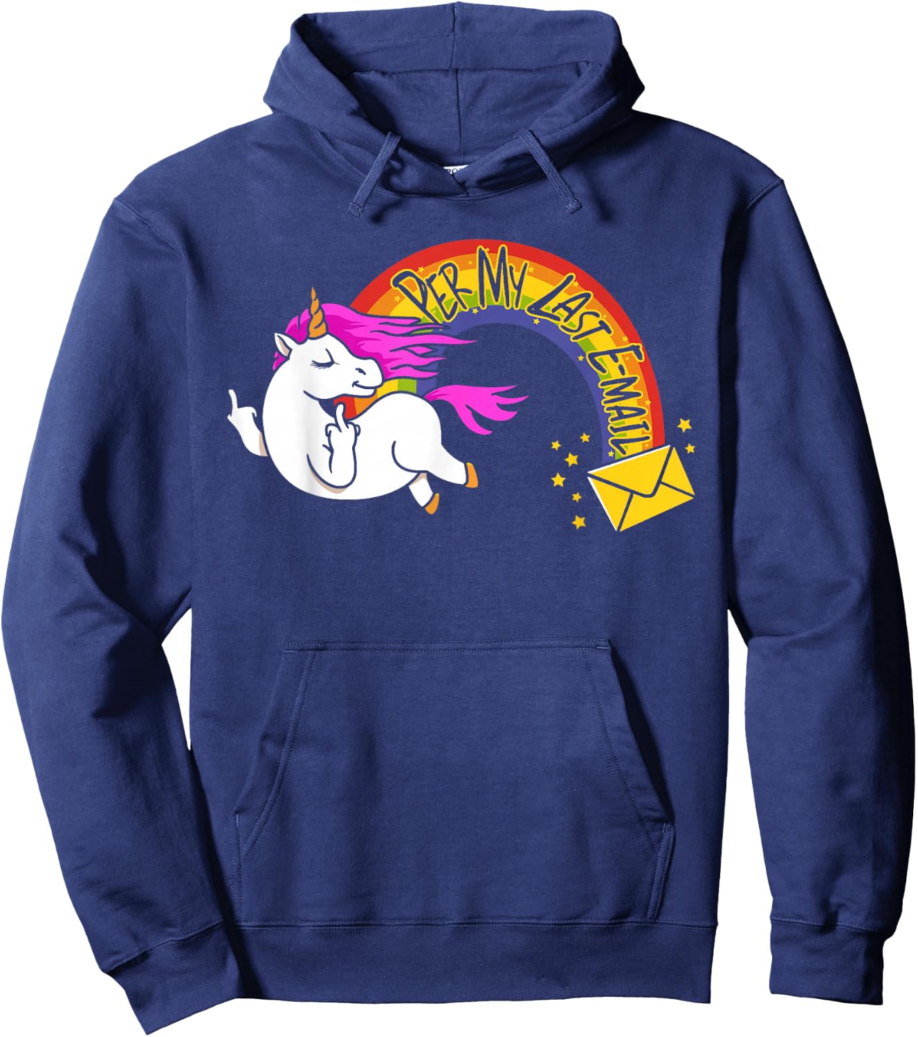 The Passive Aggressive Unicorn Per My Last Email Hoodie - Hoodie | Navy