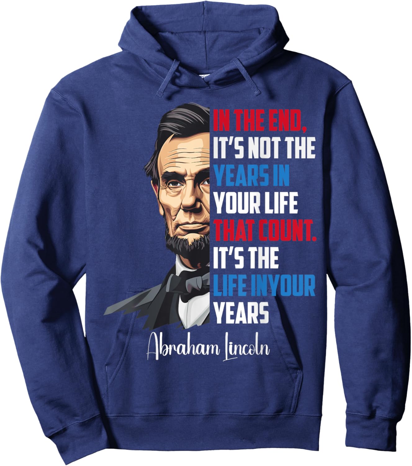 Famous Abraham Lincoln Inspirational Quote Civil War Hoodie - Hoodie | Navy