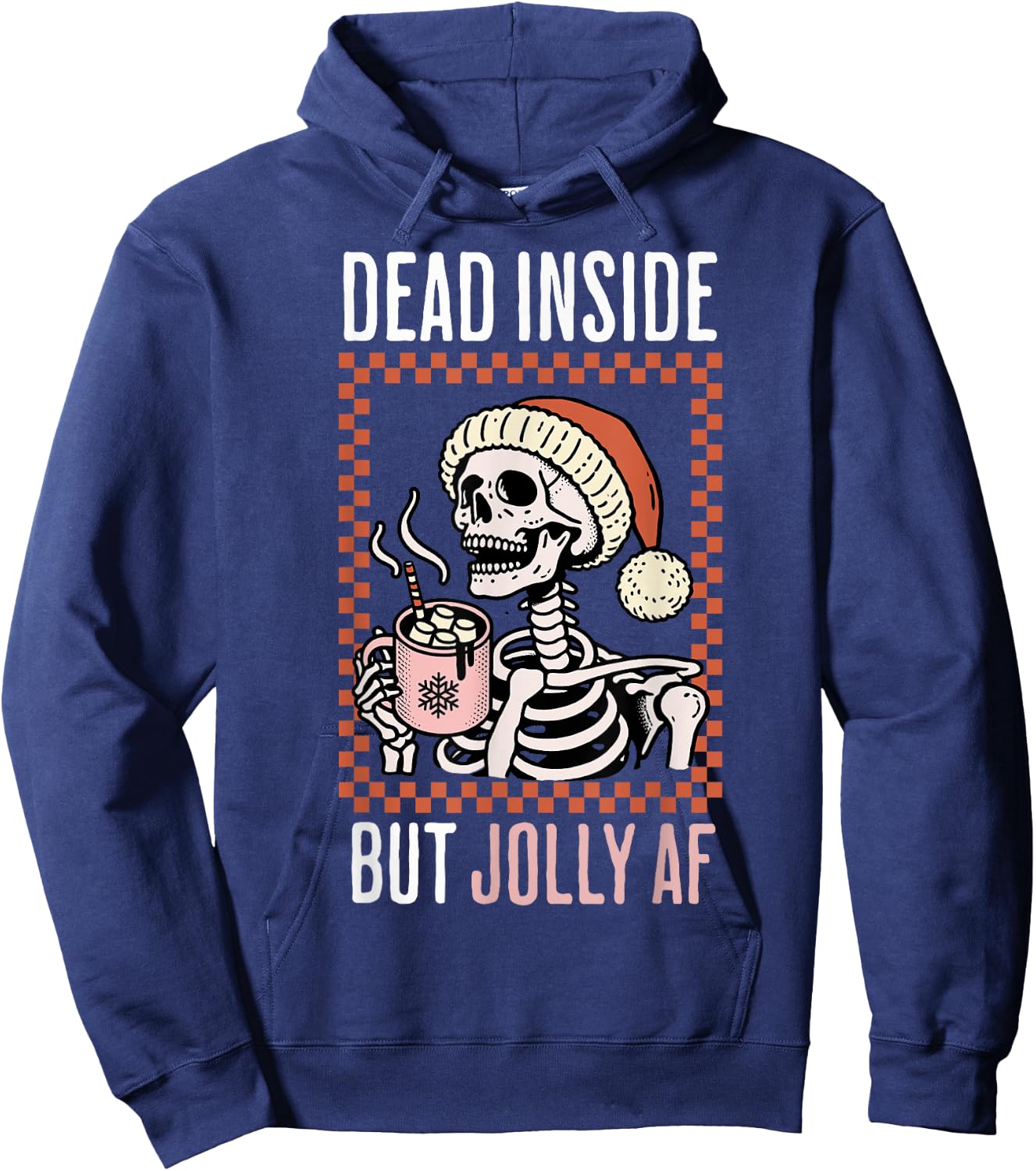 Dead Inside But Jolly Af Cute Xmas Coffee Christmas Skeleton Hoodie - Hoodie | Navy