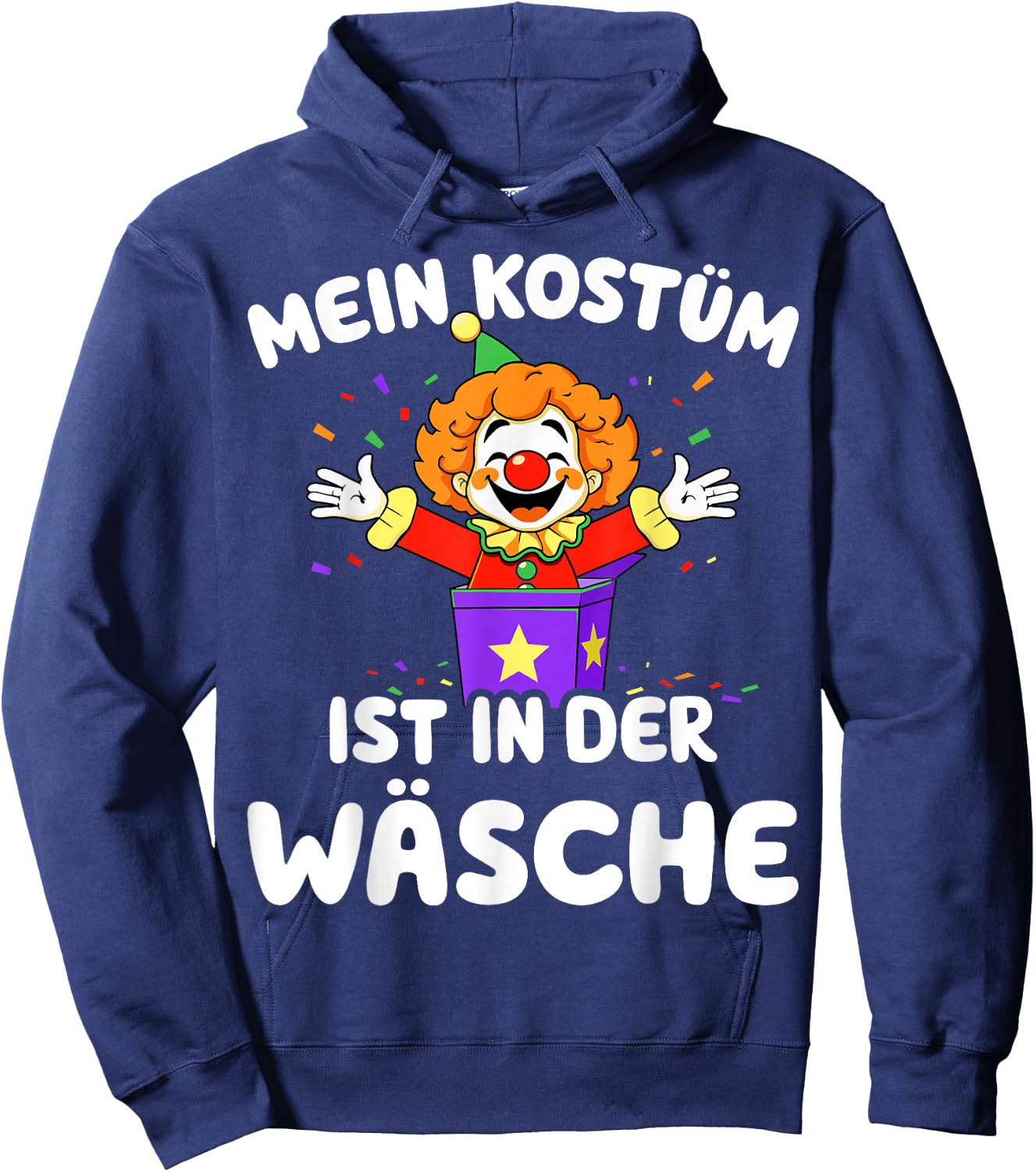 Mein Kostüm ist in der Wäsche Clown for Carnival Fancy Dress , black Hoodie - Hoodie | Navy