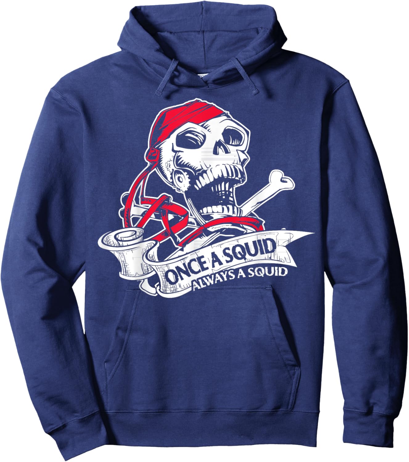 Funny Navy Sailor Gift - Once a Squid Always A Squid Hoodie - Hoodie | Navy