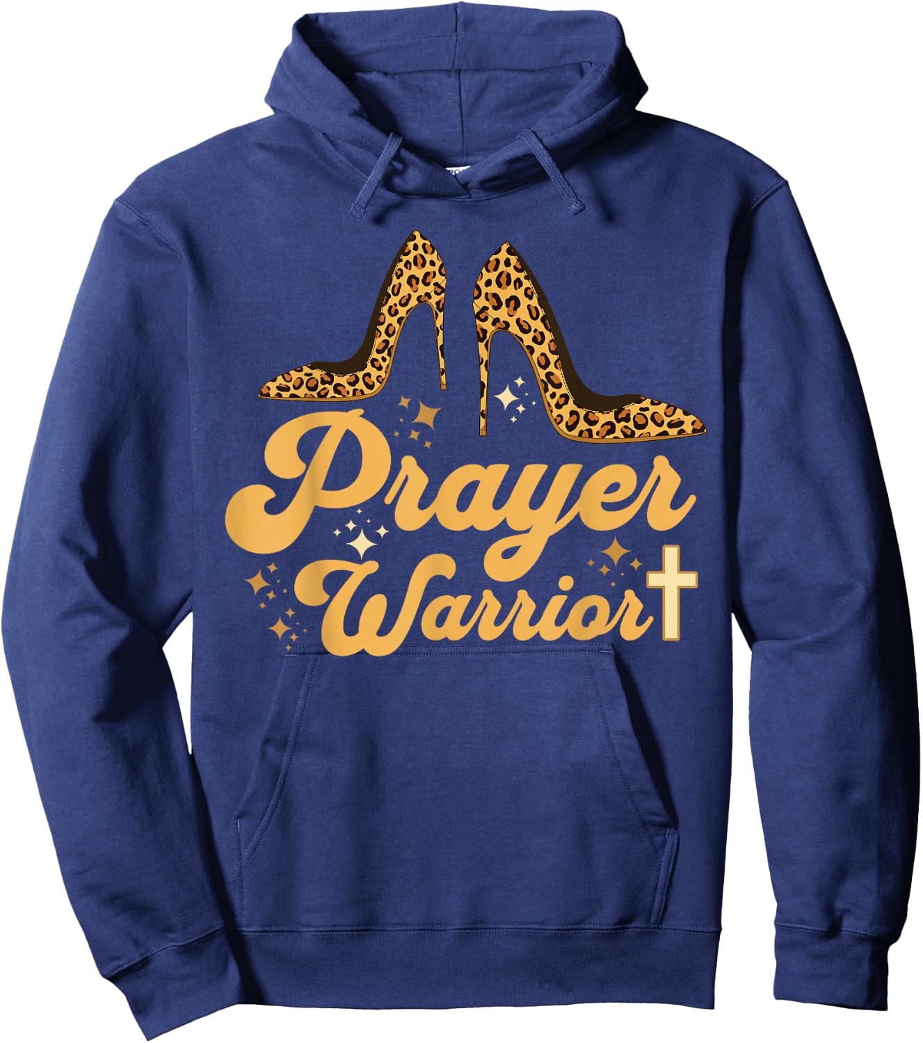 Christian Sayings Praying Quote Leopard Heels Prayer Warrior Hoodie - Hoodie | Navy
