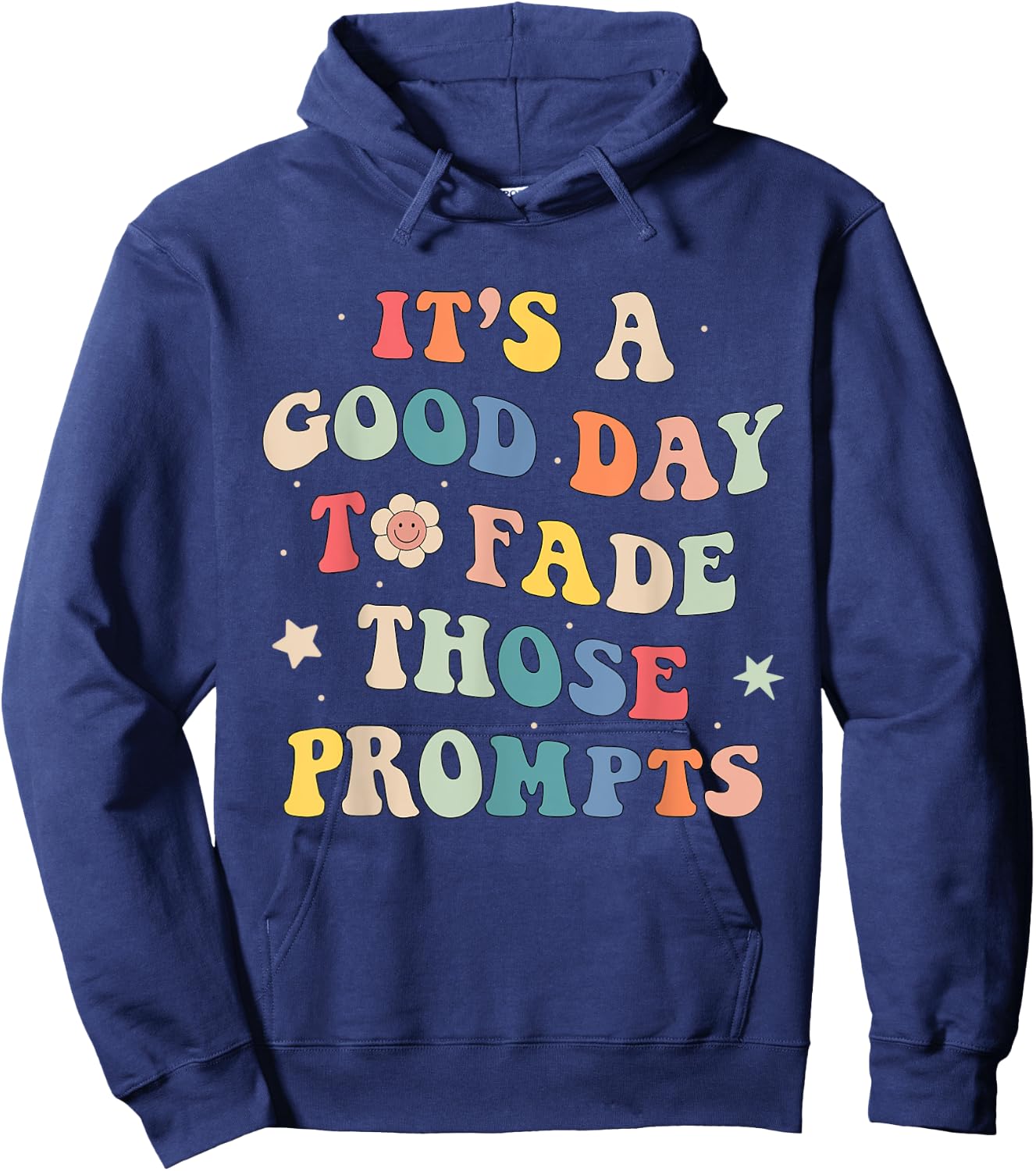 Prompt Fading Behavior Analyst Rbt Aba Therapist Therapy Hoodie - Hoodie | Navy
