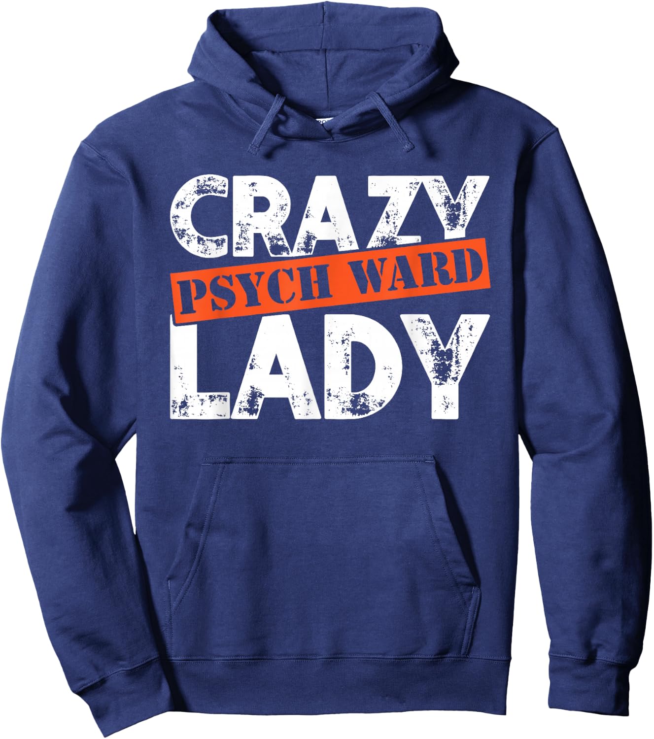 Distressed Crazy Psych Ward Lady Funny Mental Hoodie - Hoodie | Navy