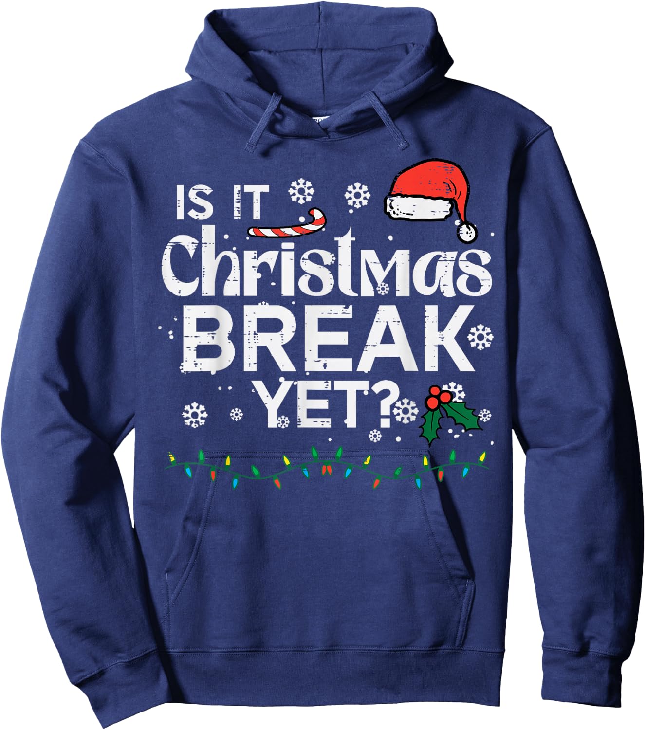 is It Christmas Break Yet Funny Xmas Holiday Teacher Women Hoodie - Hoodie | Navy