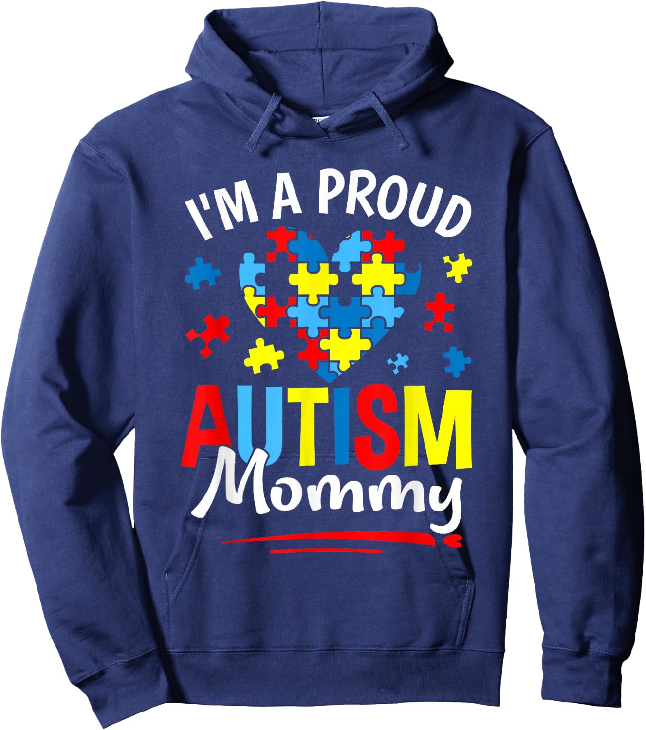 I'm A Proud Autism Mommy Heart Puzzle Autism Awareness Hoodie - Hoodie | Navy