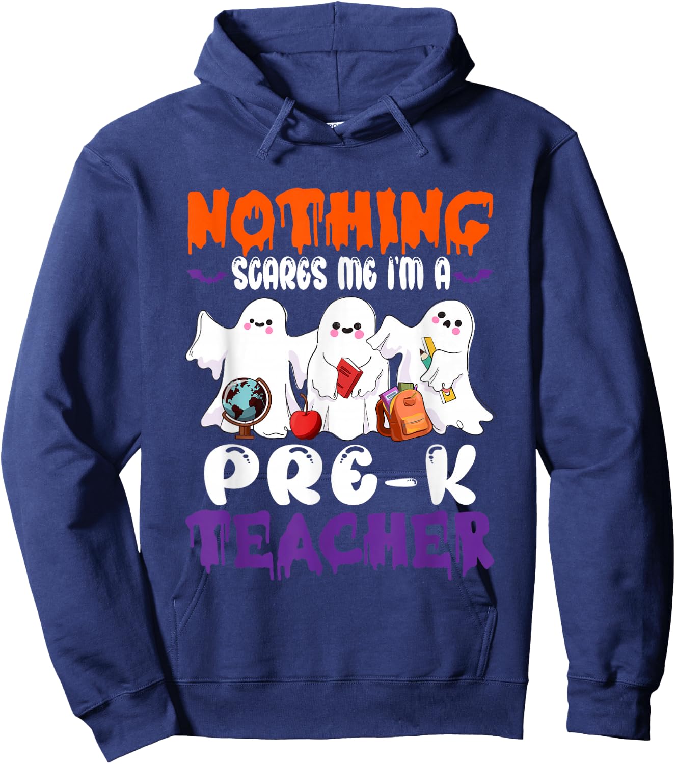Nothing Scares Me I'm A Pre-K Teacher Halloween Ghosts Hoodie - Hoodie | Navy