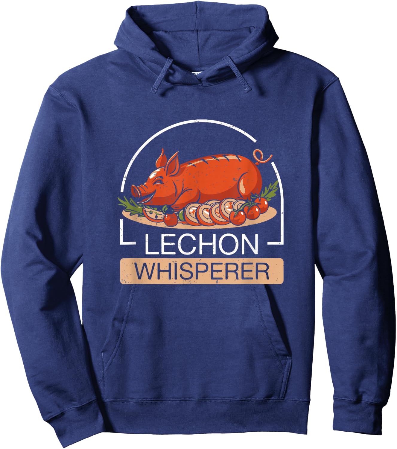 Lechon Whisperer Cool Filipino Roasted Pig Lechon Enthusiast Hoodie - Hoodie | Navy