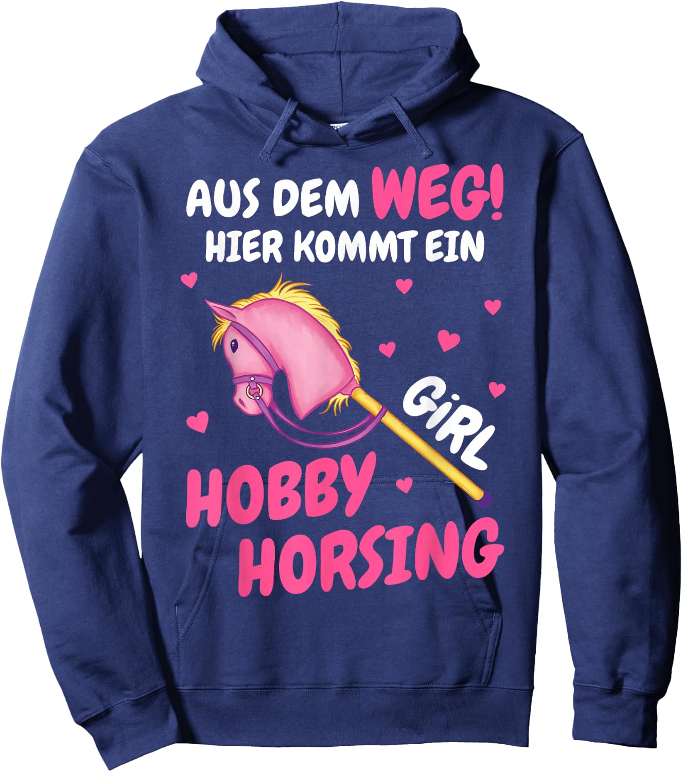 Hobby Horse Out of the Way Here Comes A Hobby Horsing Girl Hoodie - Hoodie | Navy