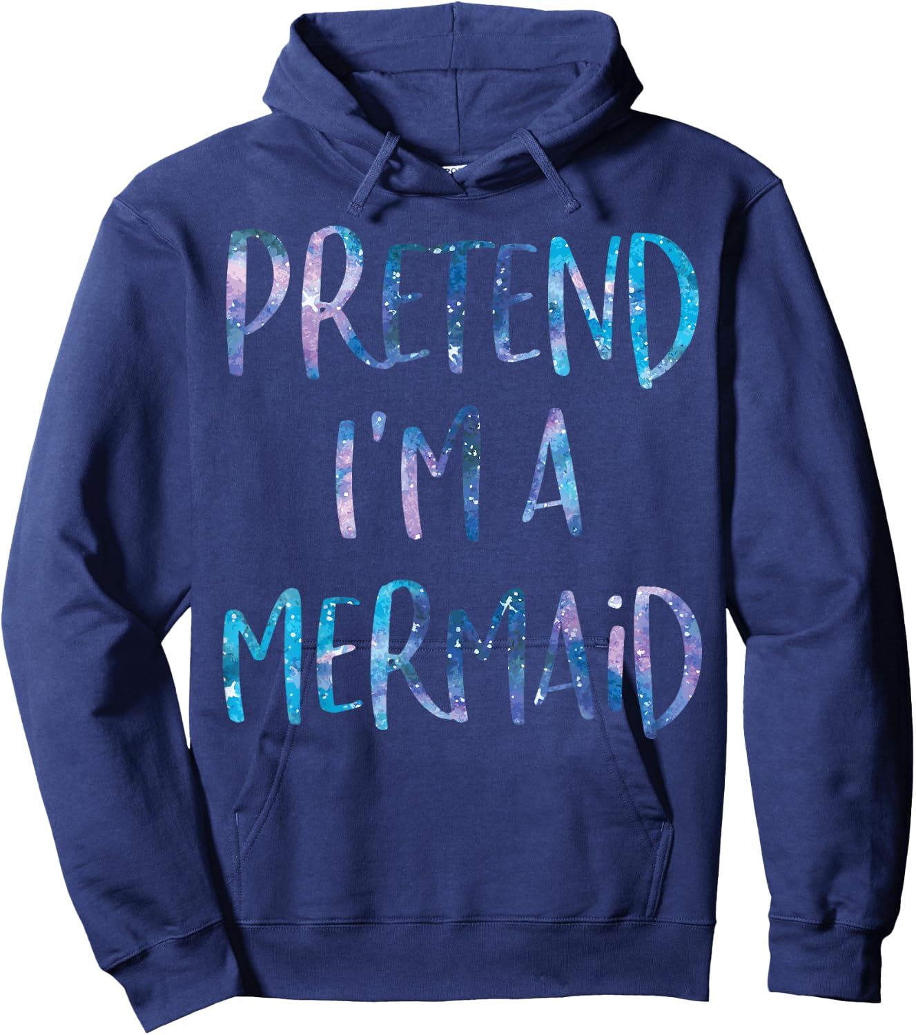 Pretend I'm A Mermaid Lazy Funny Mermaid Halloween Costume Hoodie - Hoodie | Navy