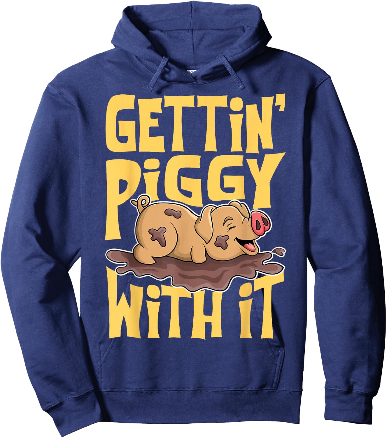 Gettin' Piggy With It, Farm Animals, Hog Lover, I Love Pigs Hoodie - Hoodie | Navy