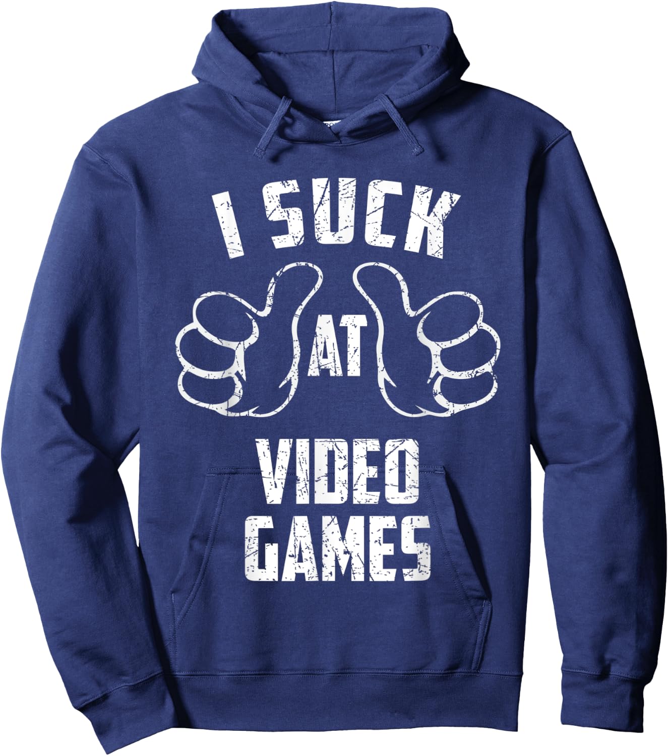 I Suck At Video Games Sarcastic Video Games Loser Hoodie - Hoodie | Navy
