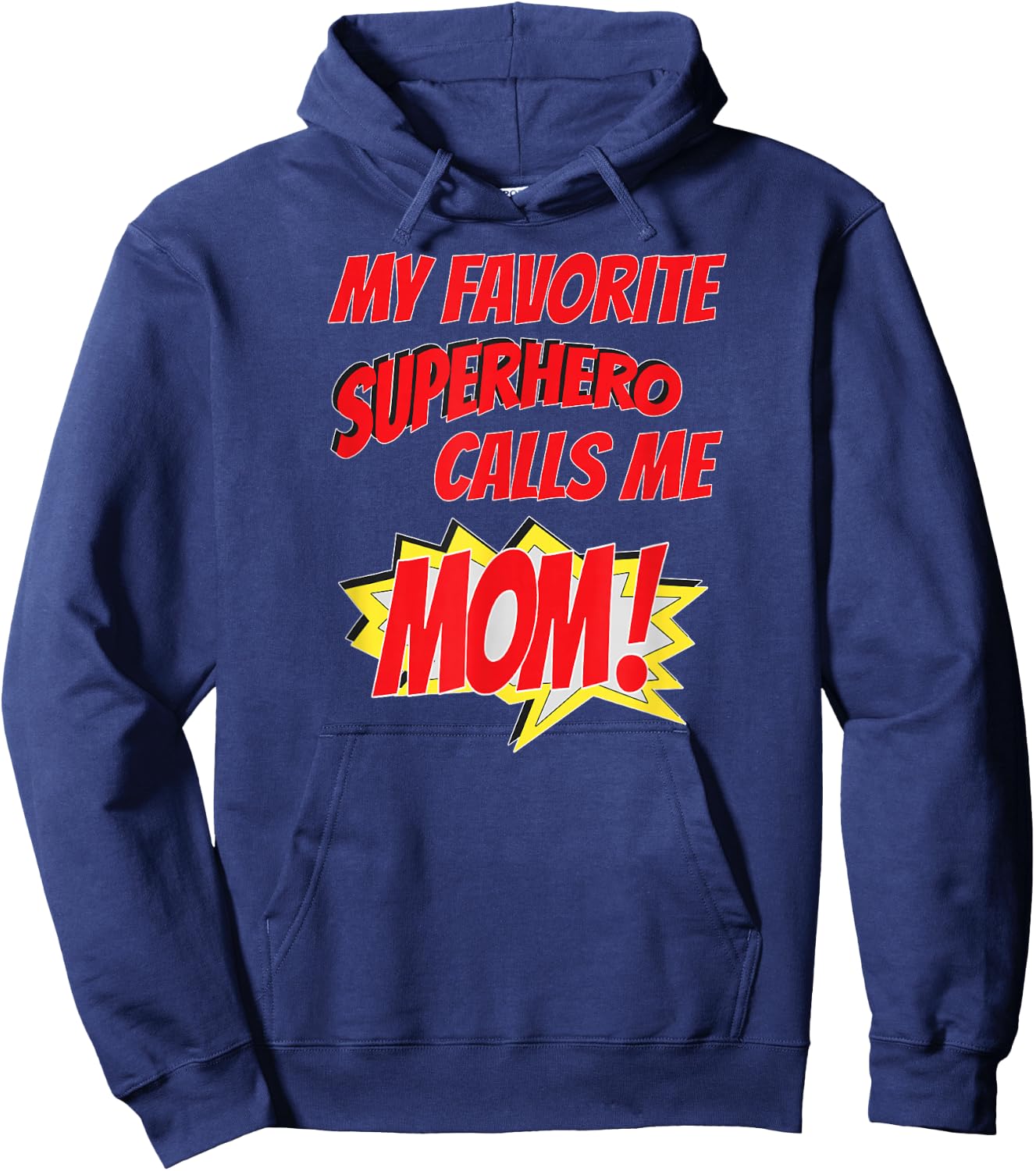 My Favorite Superhero Calls Me Mom Gift From Child Hoodie - Hoodie | Navy