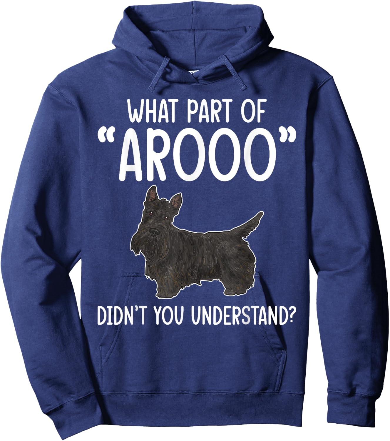 Scottish Terrier What Part of AROOO Scottie Dog Hoodie - Hoodie | Navy