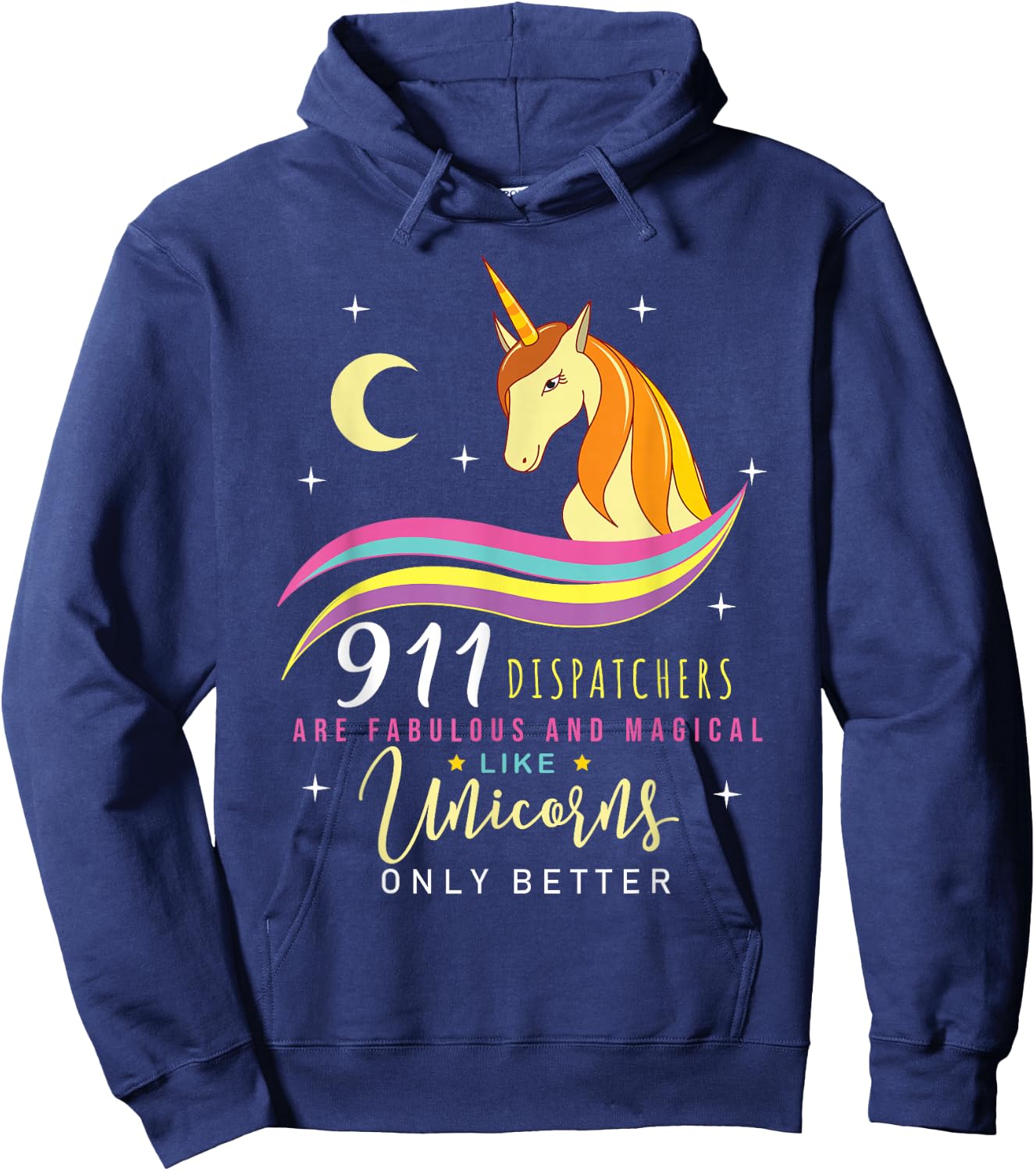 911 Dispatchers Fabulous Magical Unicorns 911 Dispatchers Hoodie - Hoodie | Navy