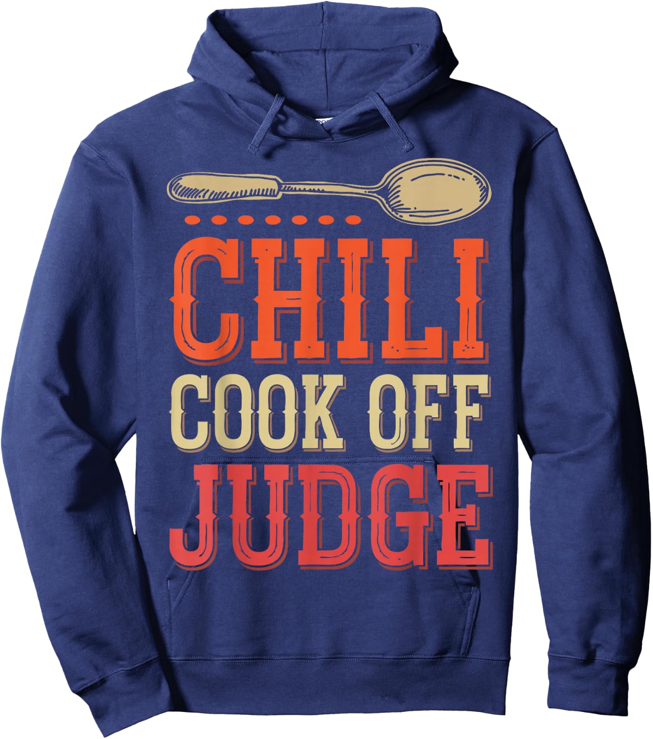 Chili Cook Off Judge Chili Contest Judging Chili Hoodie - Hoodie | Navy