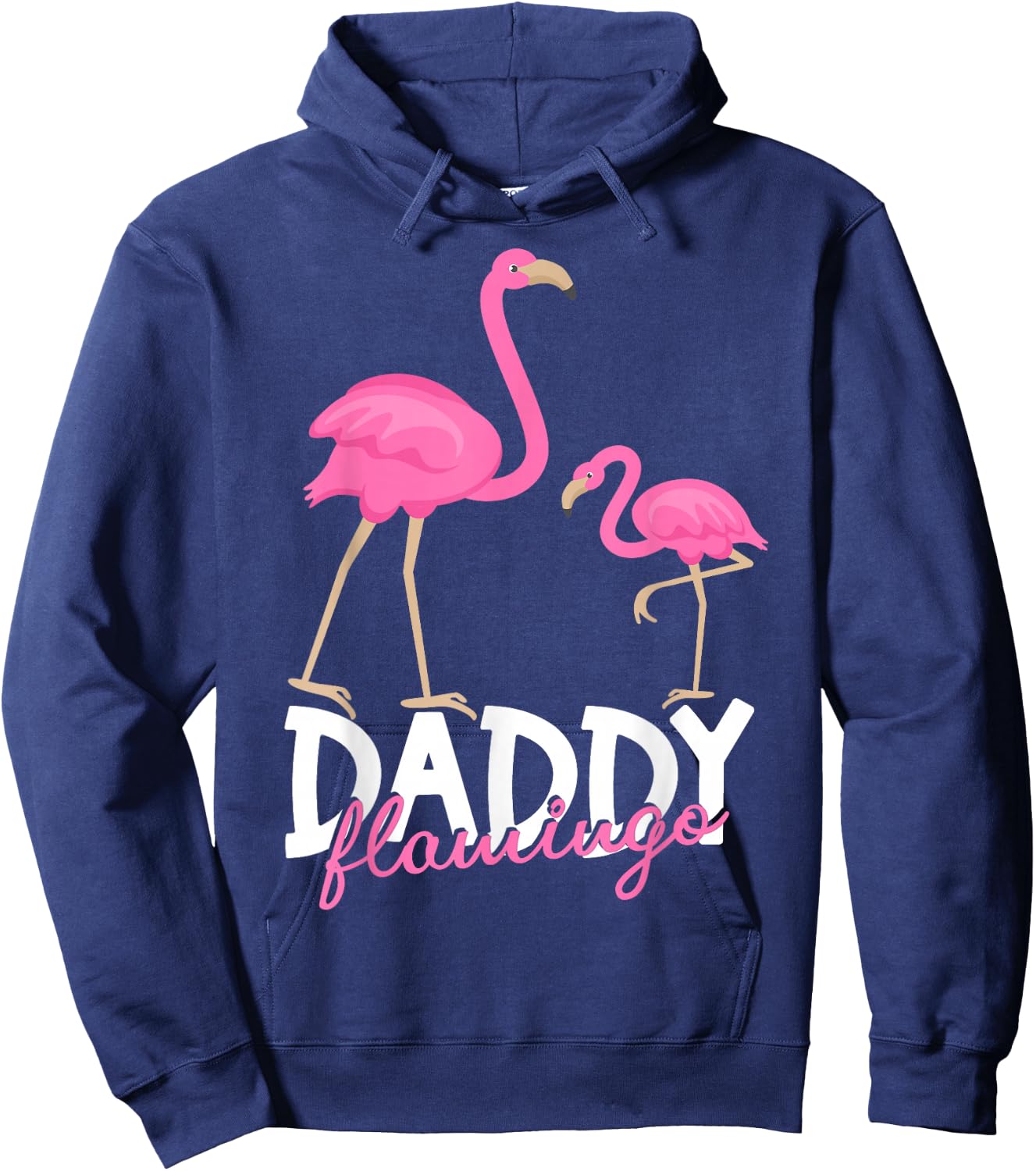 Daddy Flamingo Father's Day Humor Dad Funny Flamingo Hoodie - Hoodie | Navy