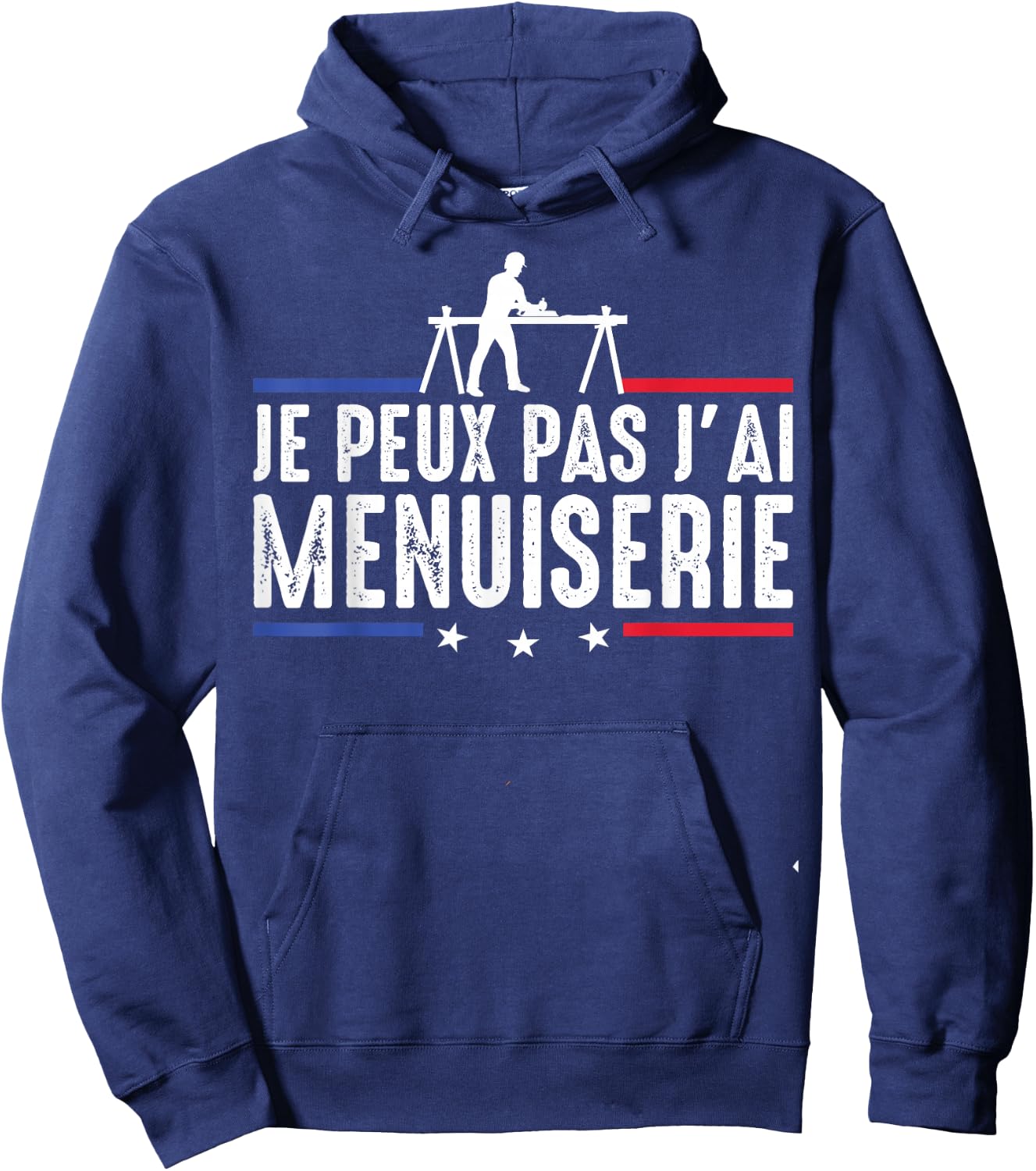 Je Peux pas j'ai carpentry carpenter DIY Funny , Black, S Hoodie - Hoodie | Navy