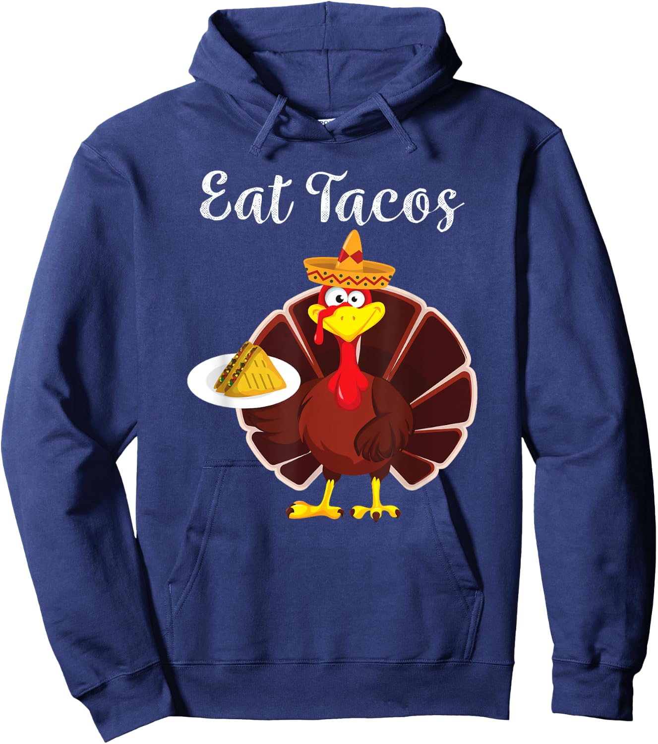Funny Mexican Turkey Eats Tacos Thanksgiving Christmas Hoodie - Hoodie | Navy