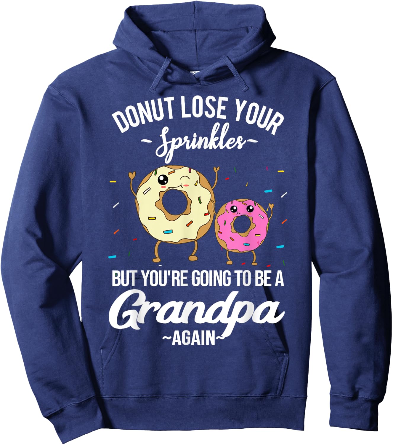 You're Going to be a Grandpa Again Funny Baby Announcement Hoodie - Hoodie | Navy