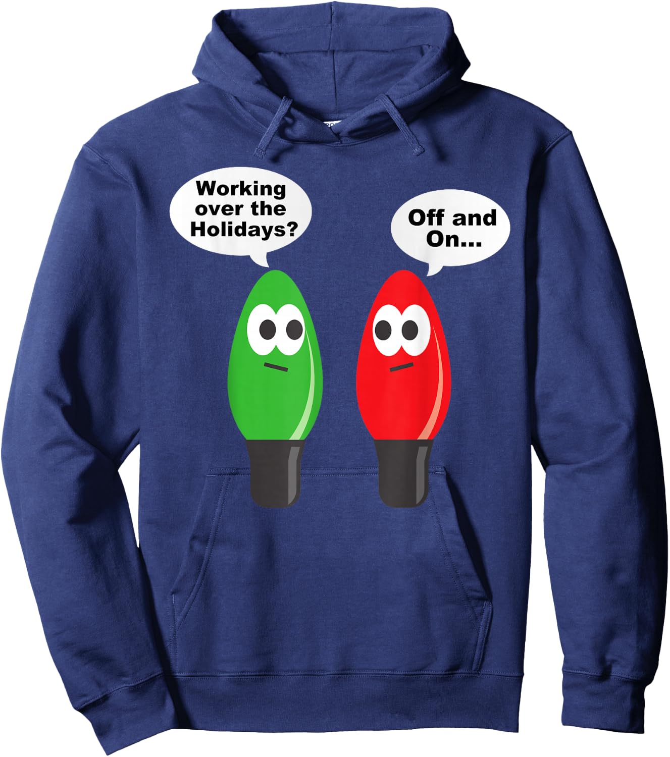 Funny Christmas Lights Joke Light Bulb Working Off On Pun Hoodie - Hoodie | Navy