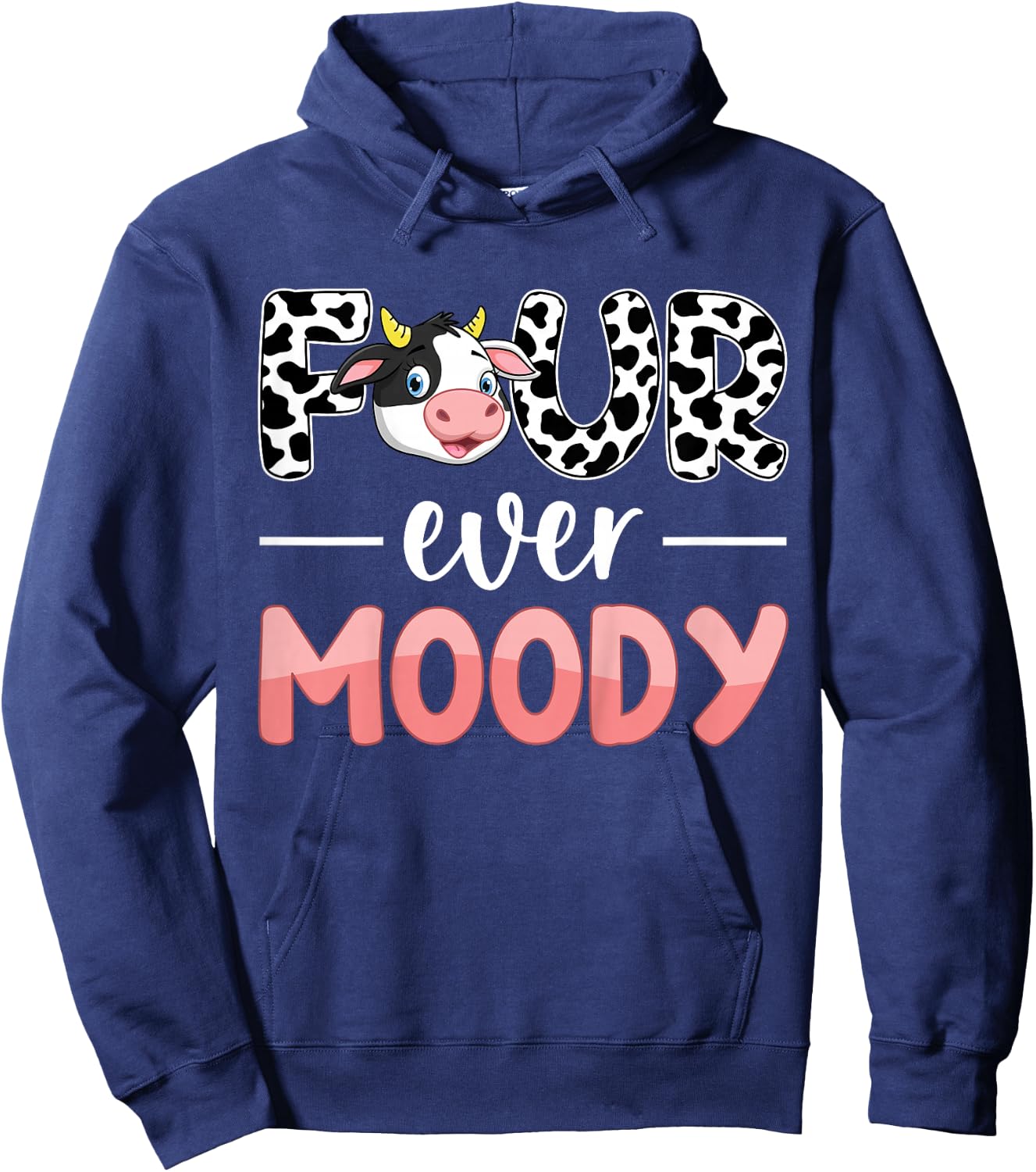 Four Ever Moody 4th Birthday 4 Years Old Birthday Cow Print Hoodie - Hoodie | Navy