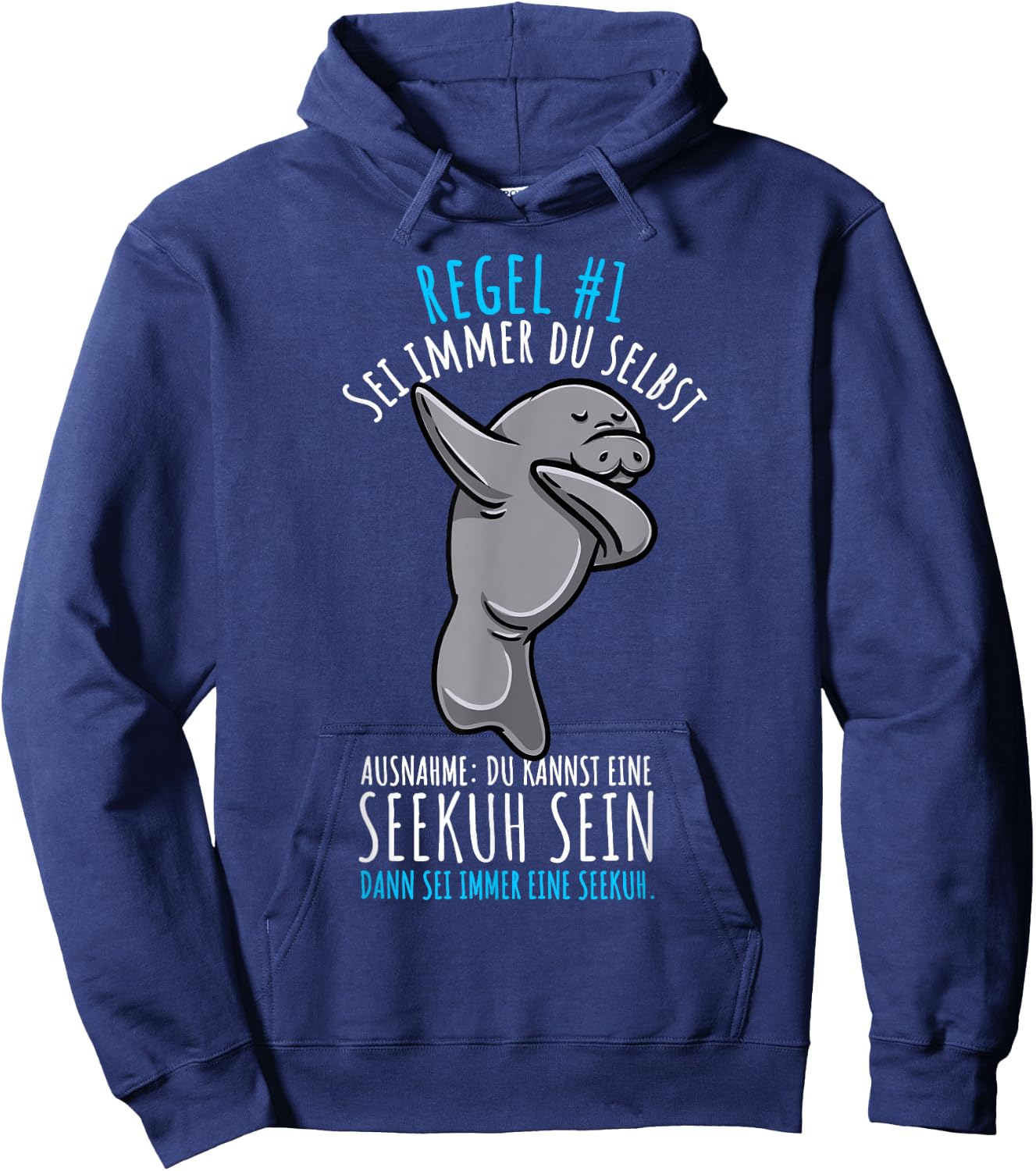 Sei Immer Du Selbst Seekuh Hoodie - Hoodie | Navy