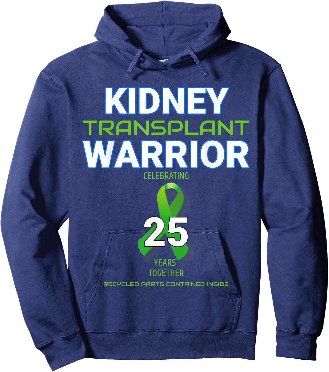 Kidney Transplant Anniversary Twenty Five 25 Years Warrior Hoodie - Hoodie | Navy