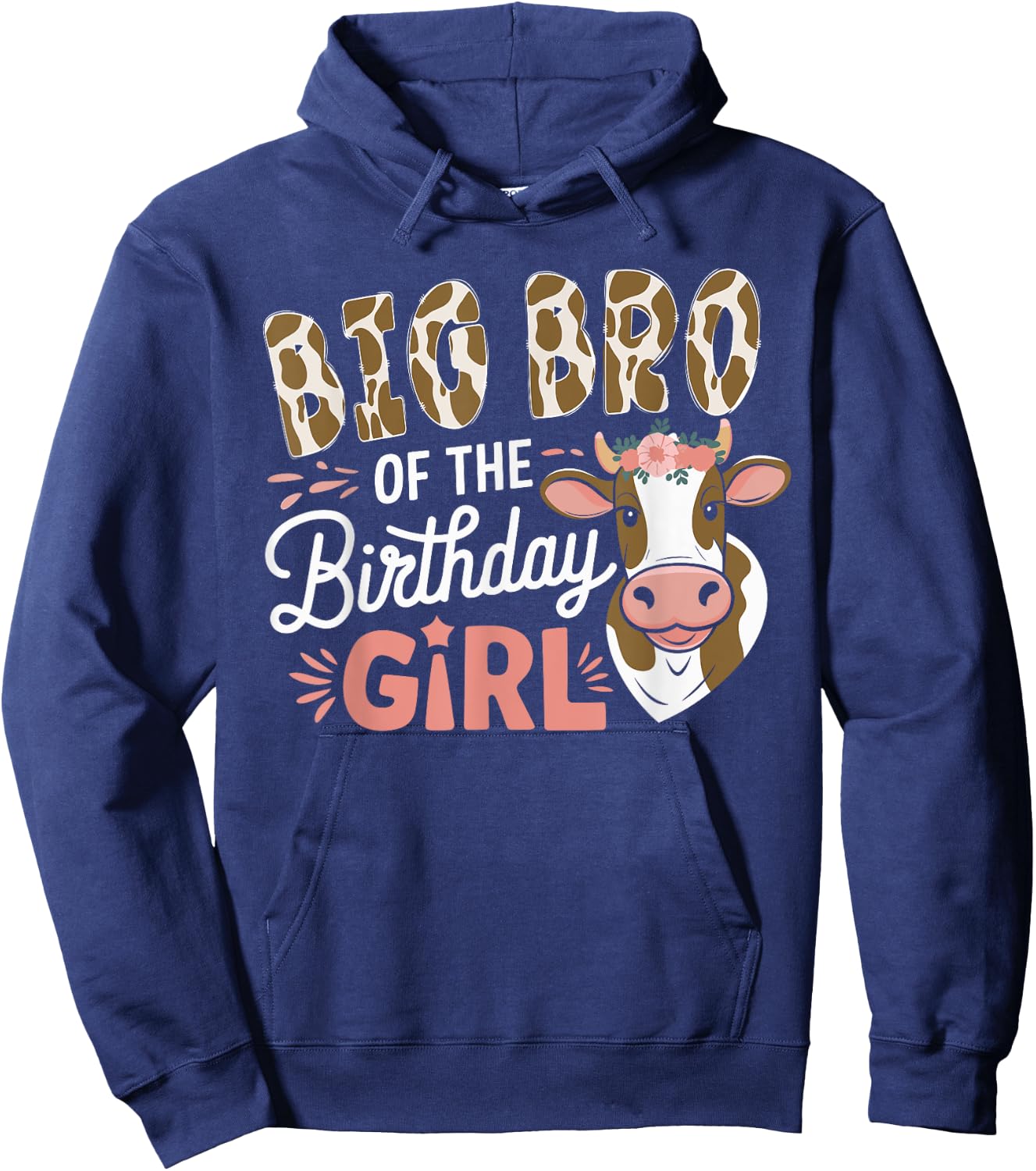 Big Bro Of The Birthday Girl Cow Brother Family Party Hoodie - Hoodie | Navy
