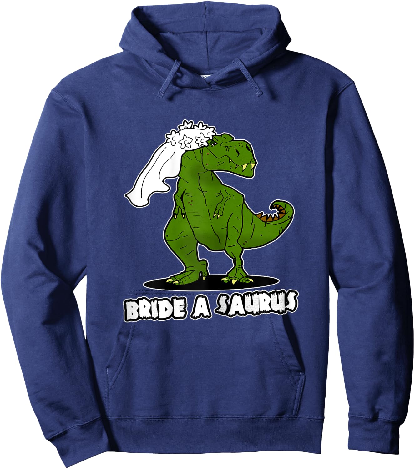 Bride A Saurus - Funny T-Rex / Dinosaur Wedding Gift Hoodie - Hoodie | Navy