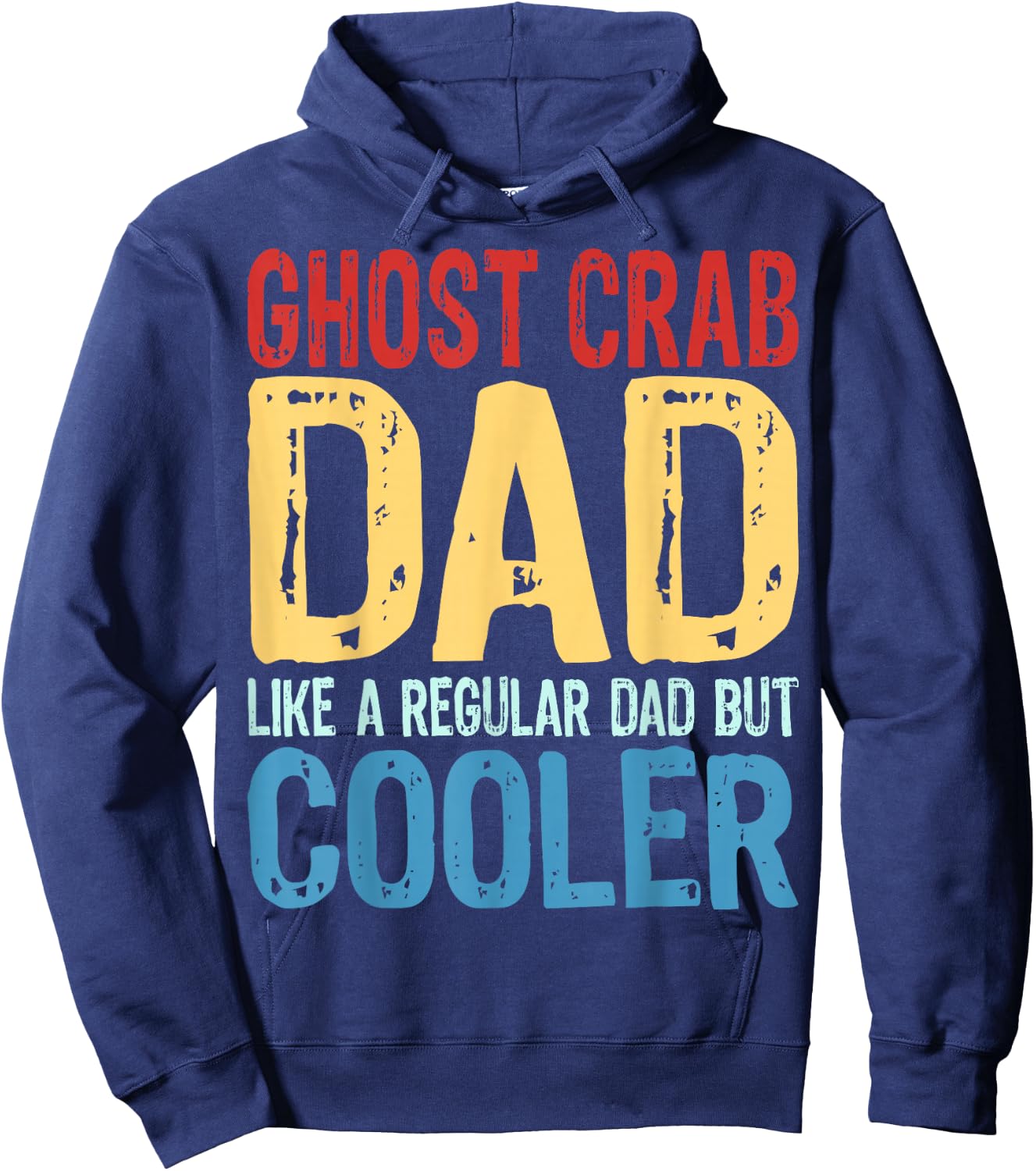 Ghost Crab Dad - Like a Regular Dad but Cooler Hoodie - Hoodie | Navy