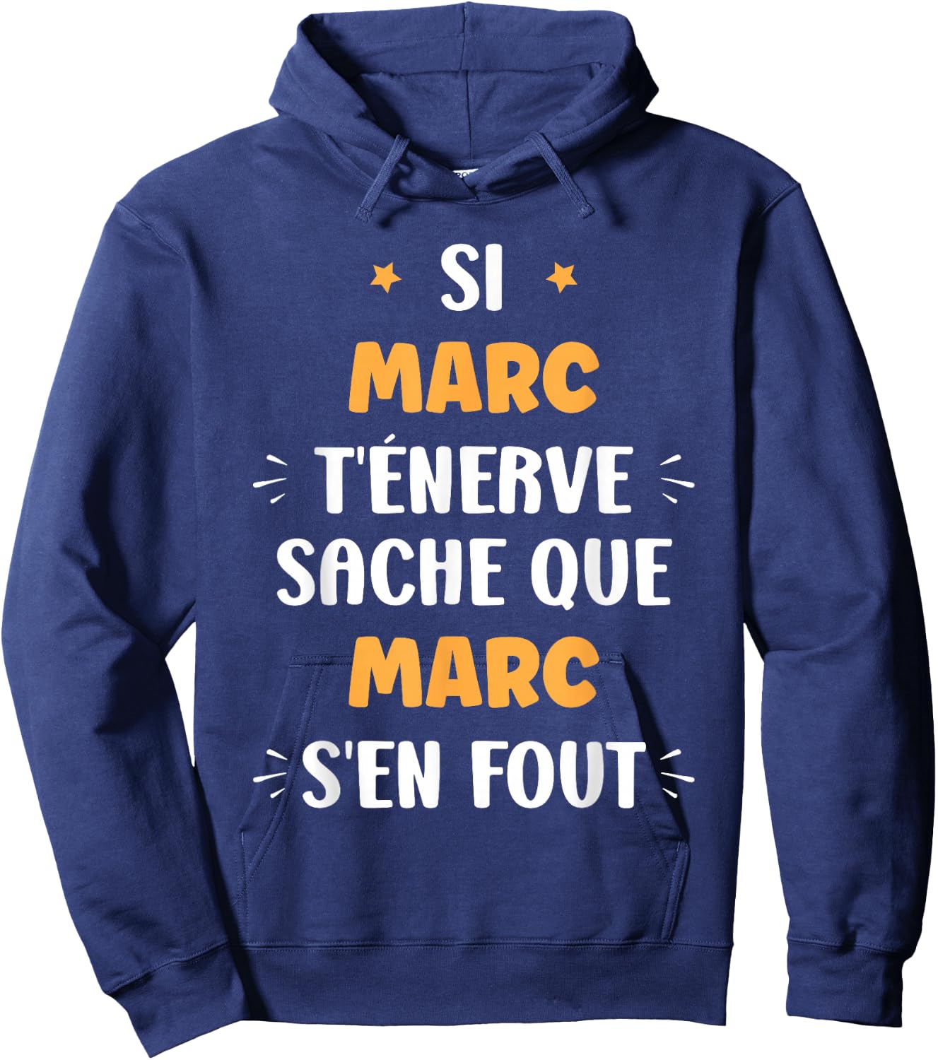 Name Si Marc t'énerve Humour first name Marc , Black, S Hoodie - Hoodie | Navy