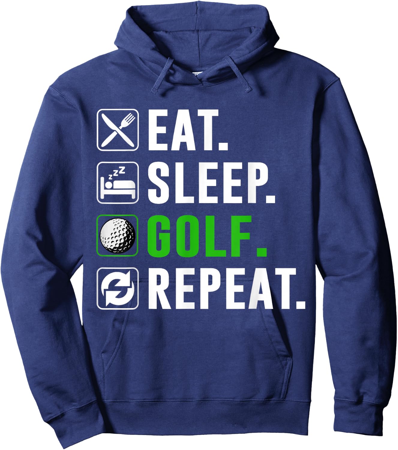 Eat Sleep Golf Repeat Funny Golfing Golfer Golfing Lover Hoodie - Hoodie | Navy