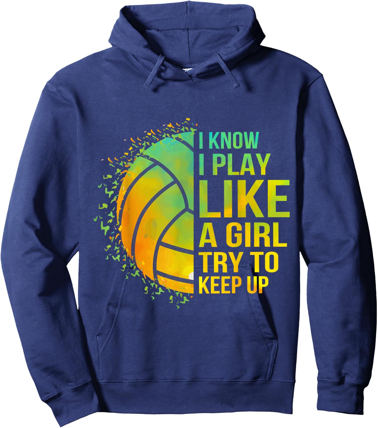 Try To Keep Up Girl Volleyball Cute Funny Hoodie - Hoodie | Navy