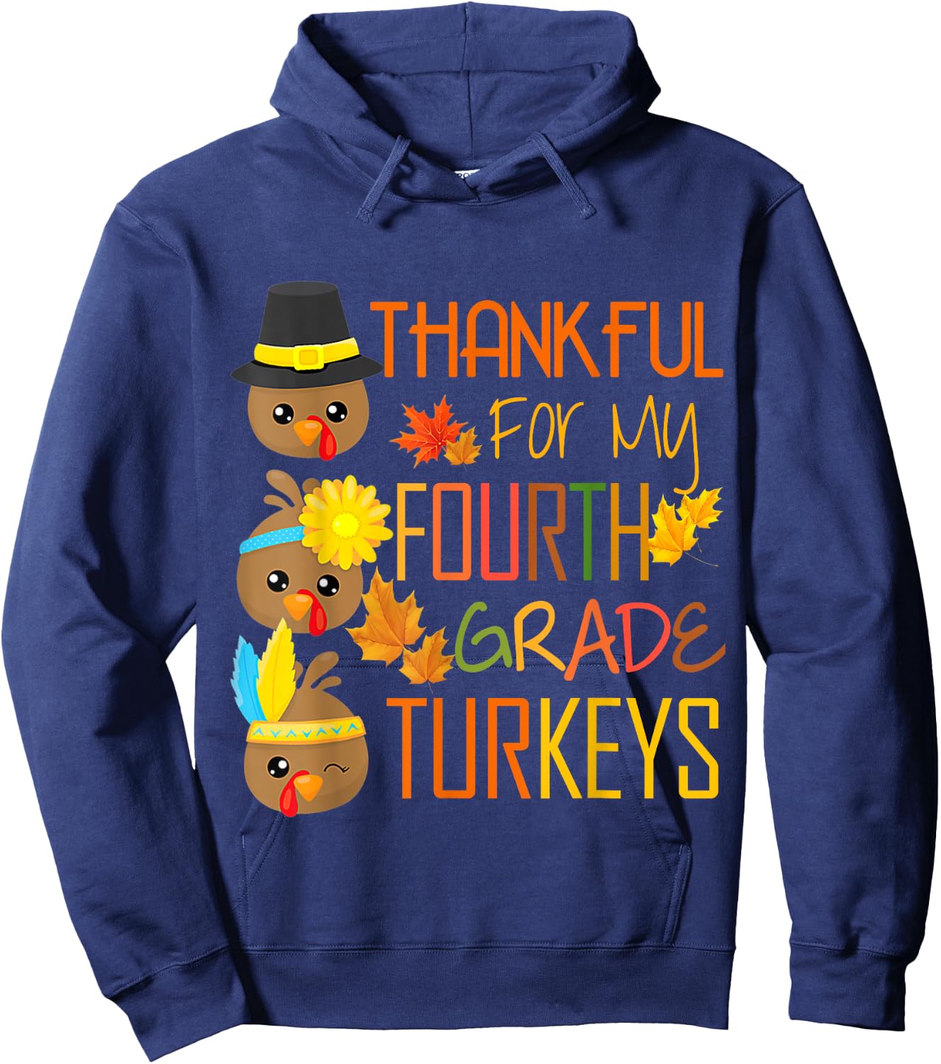 Thankful For My 4th Grade Turkey Thanksgiving Turkey Teacher Hoodie - Hoodie | Navy