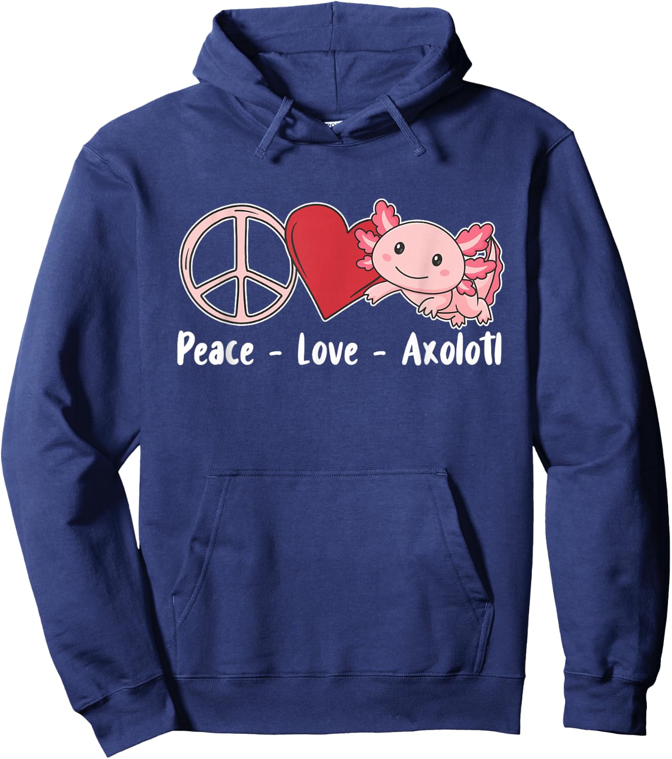 Axolotl Cute Animals Kawaii Peace Love Axolotl Hoodie - Hoodie | Navy