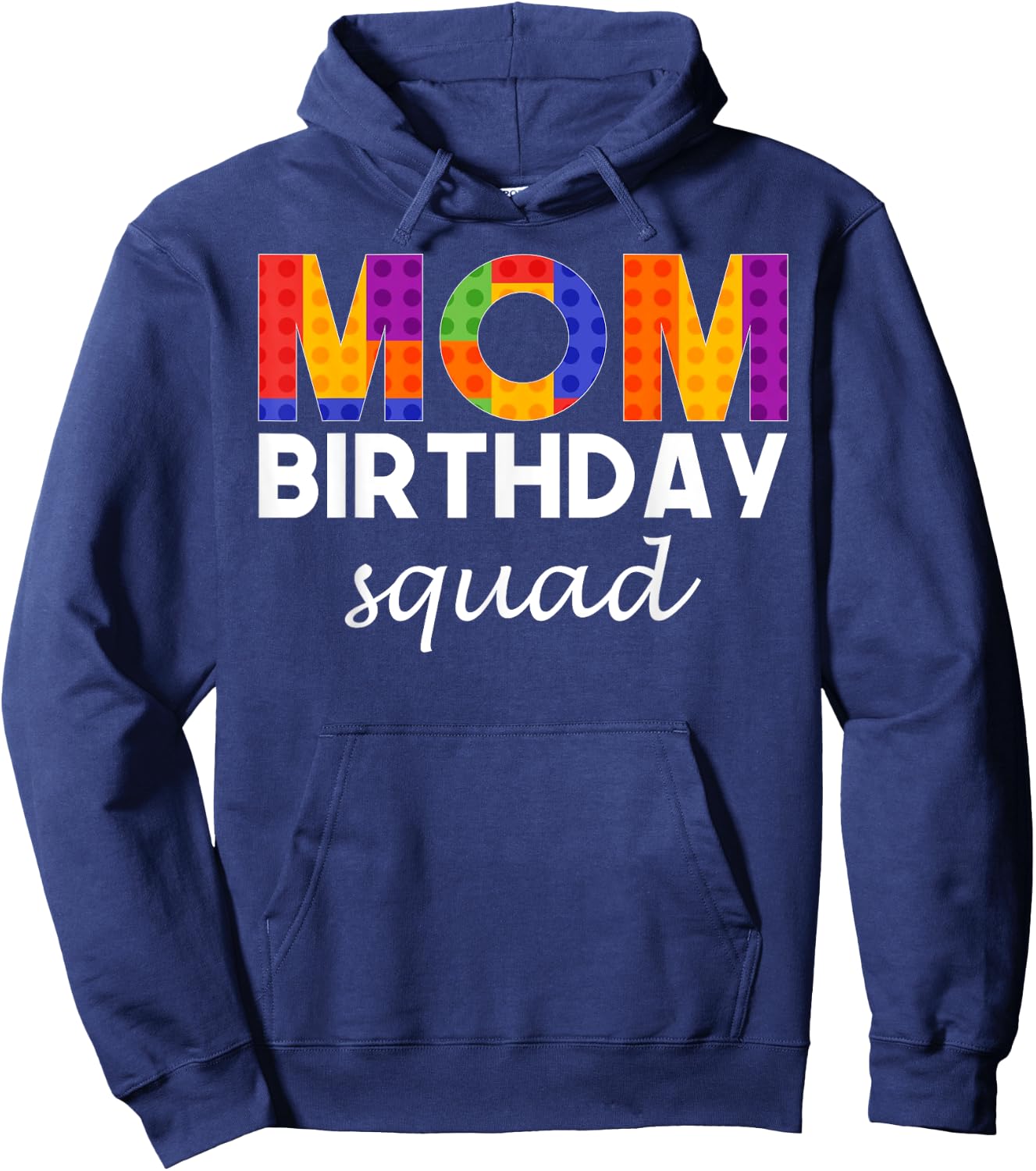 Bricks Blocks - Mom Birthday Squad Hoodie - Hoodie | Navy