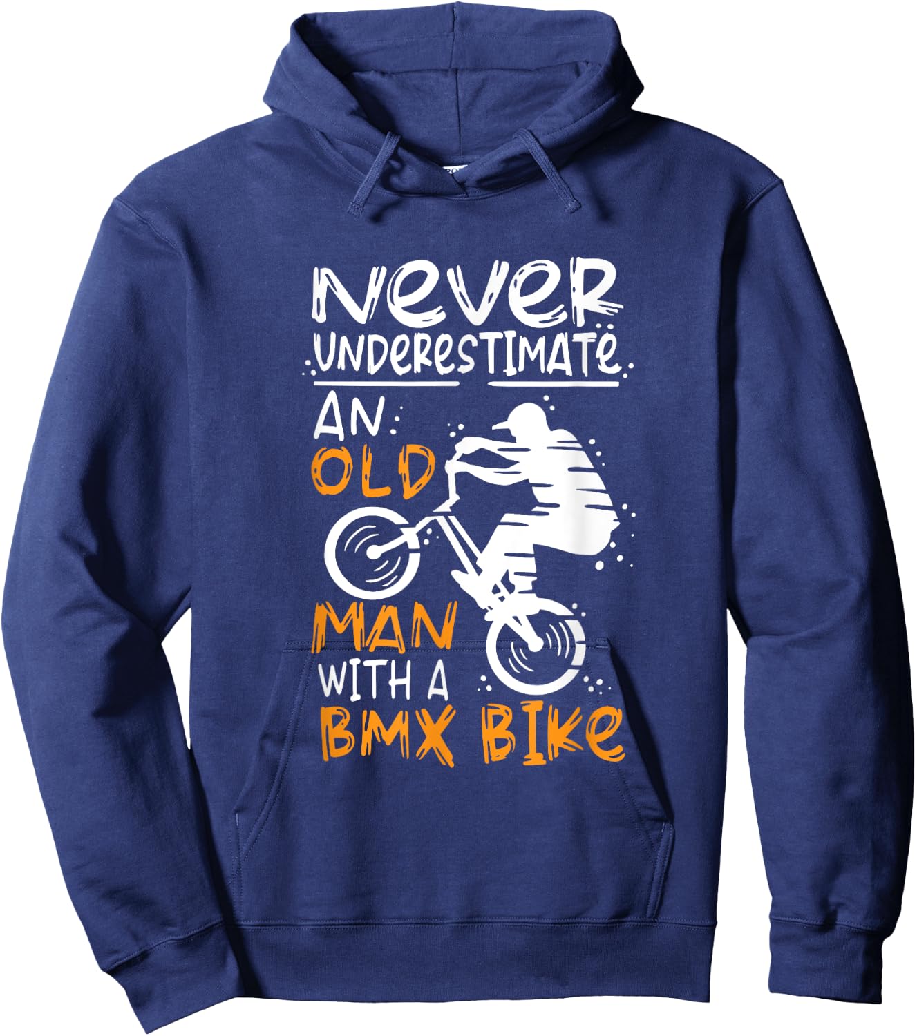 Never Underestimate An Old Man With A BMX Bike Hoodie - Hoodie | Navy