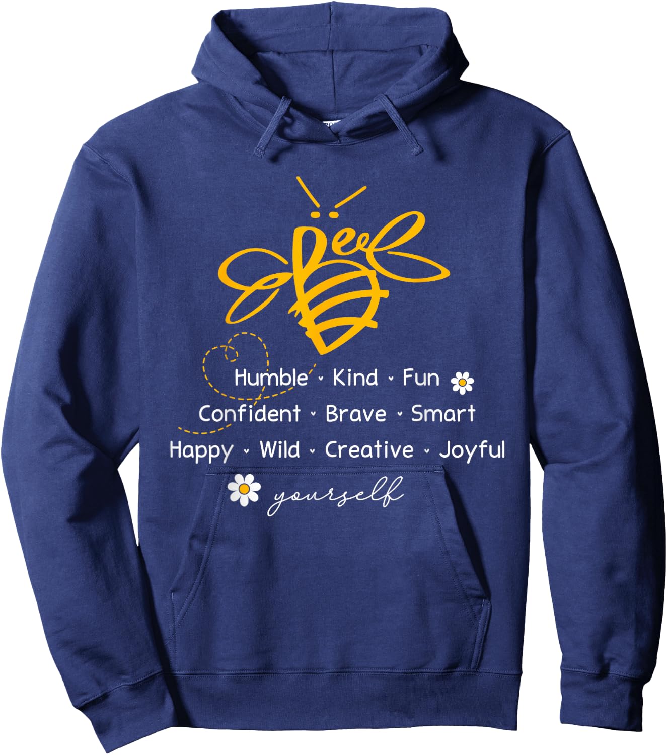 Bee Happy Kind Brave Humble Smart Positive Bumblebee Hoodie - Hoodie | Navy